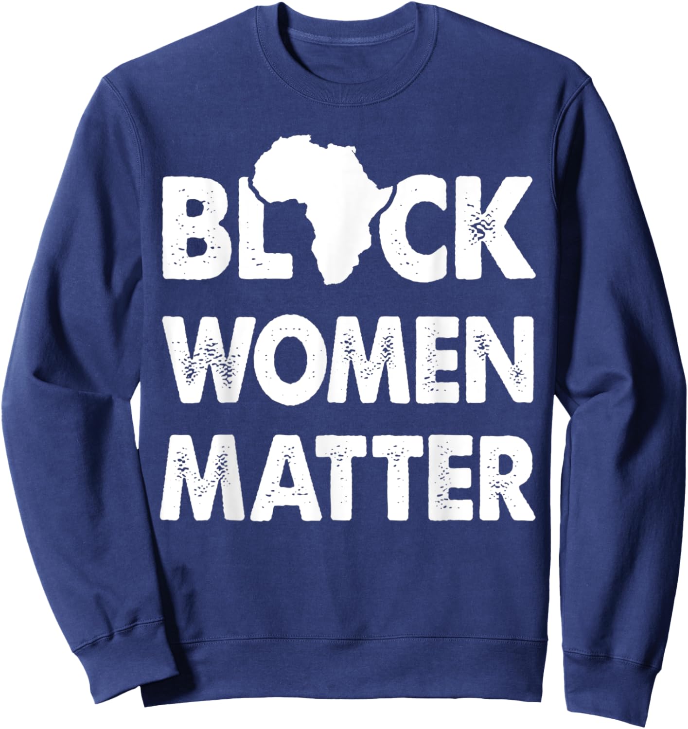 Black African Shirts Men Black Women Matter Empowerment Sweatshirt - Sweatshirt | Navy