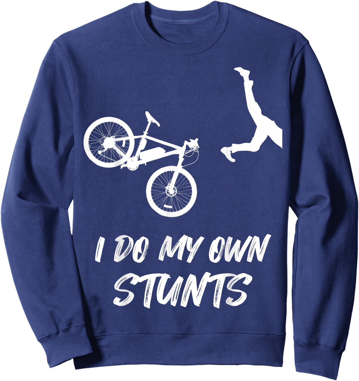 I Do My Own Stunts Funny Mountain Bike Accident Broken Cast Sweatshirt - Sweatshirt | Navy