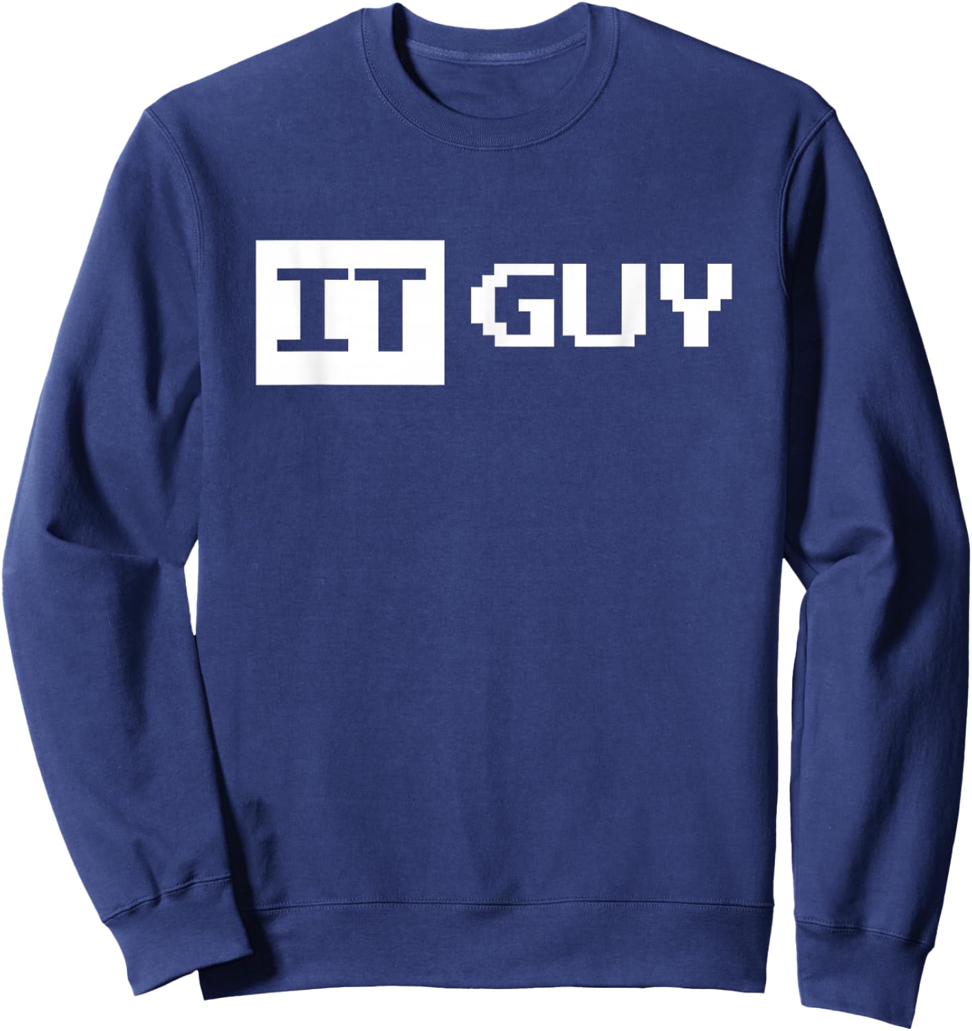 Funny IT Tech Support Help Desk Sweatshirt - Sweatshirt | Navy