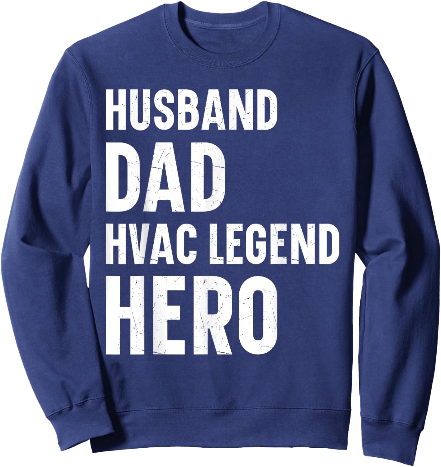 HVAC Mechanic Dad AC Repairman HVAC Engineer HVAC Technician Sweatshirt - Sweatshirt | Navy