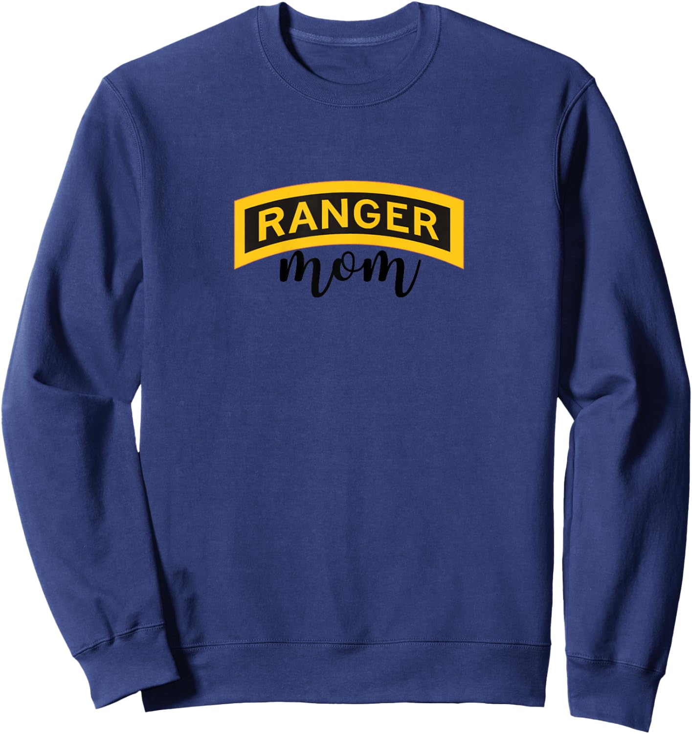 Proud Army Ranger Mom - Mother of a US Army Ranger Sweatshirt - Sweatshirt | Navy