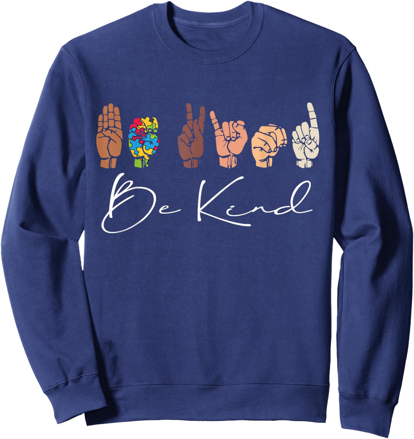 Be Kind, Teachers Interpreter ASL Sign Language Hand Talking Women Girls Kids Sweatshirt - Sweatshirt | Navy