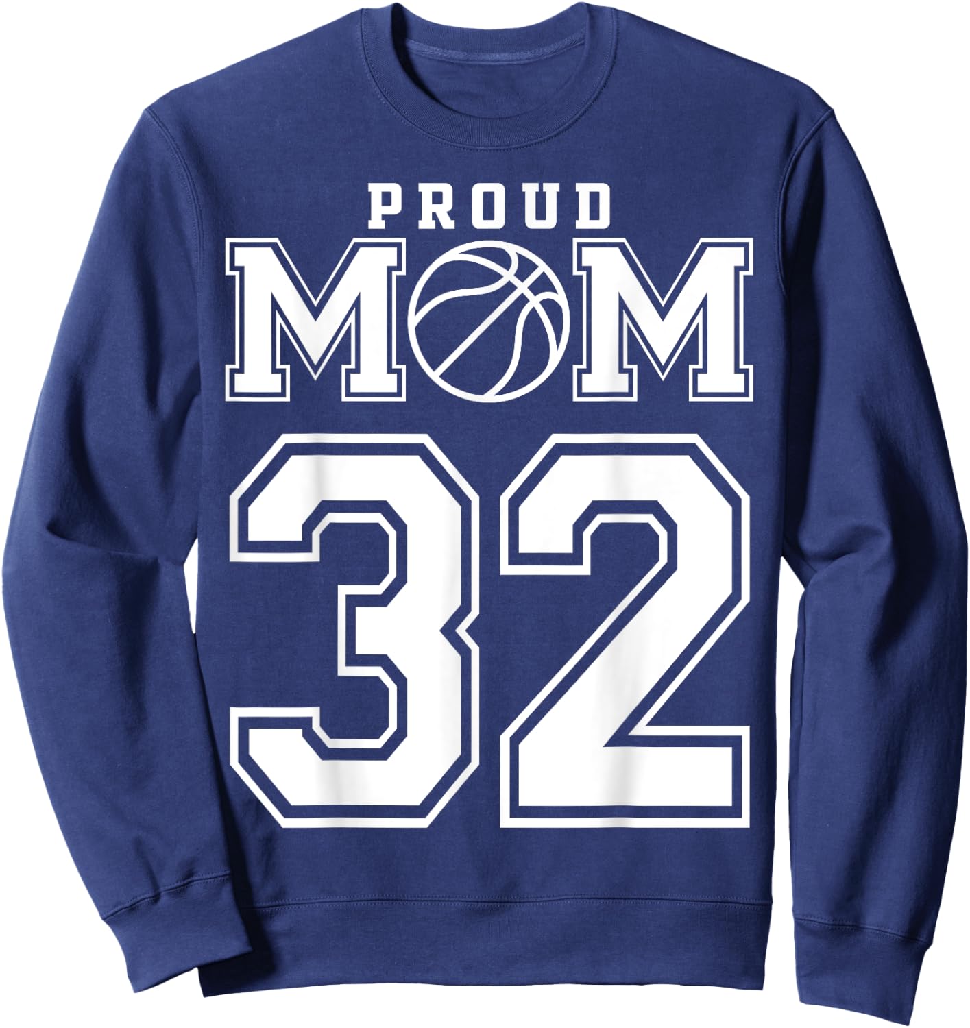 Number 32 Custom Proud Basketball Mom Personalized Sweatshirt - Sweatshirt | Navy