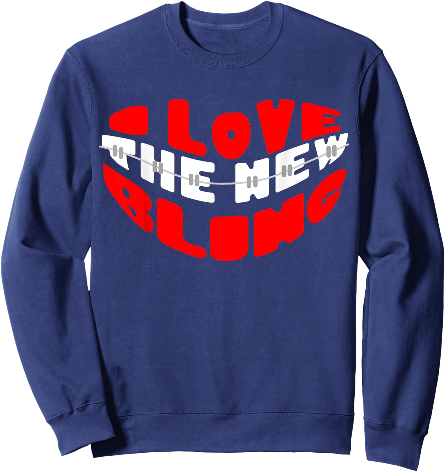 Orthodontist Dental Braces Love The New Bling Sweatshirt - Sweatshirt | Navy