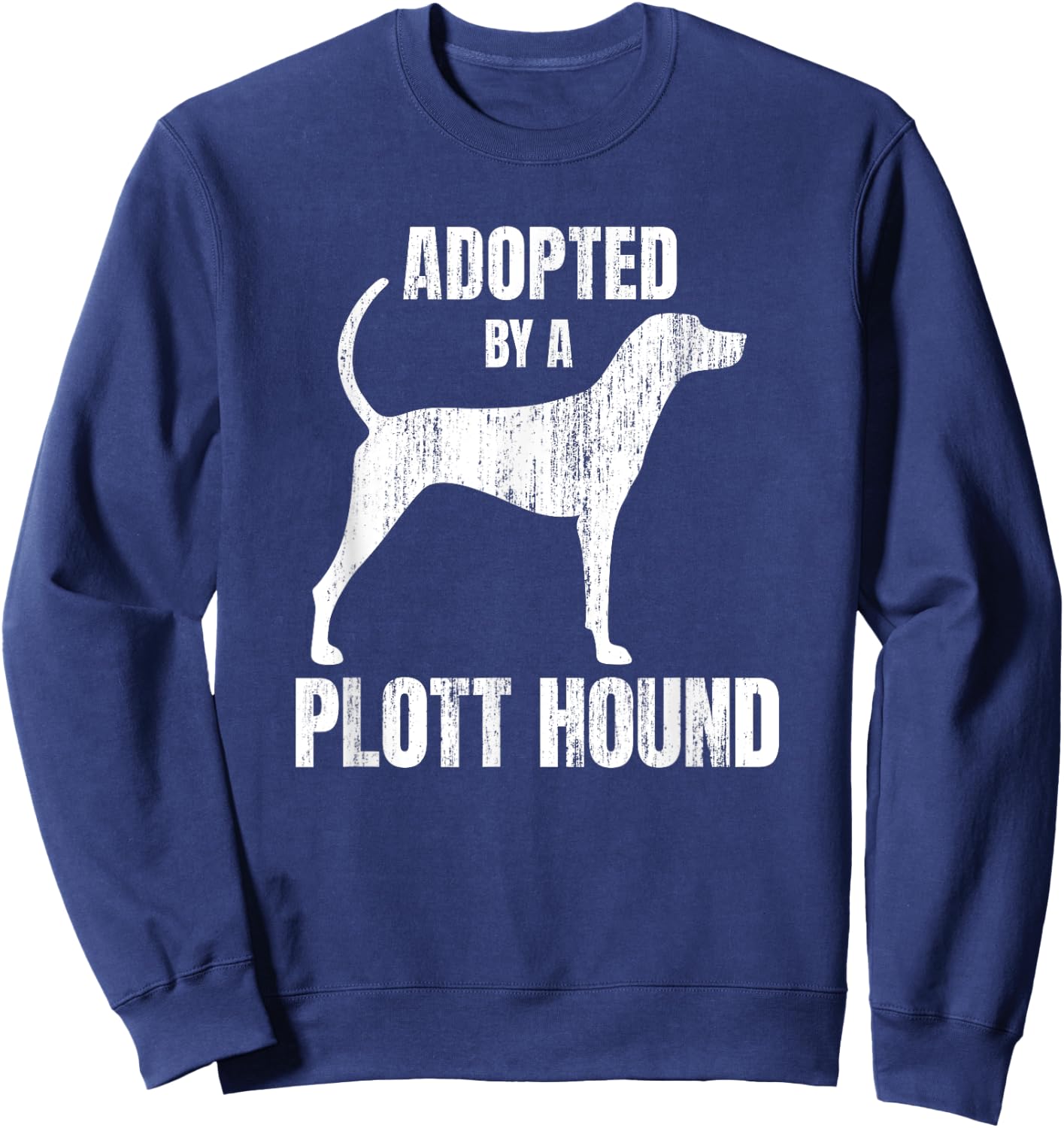 Plott Hound - Funny Dog Lover Women Sweatshirt - Sweatshirt | Navy