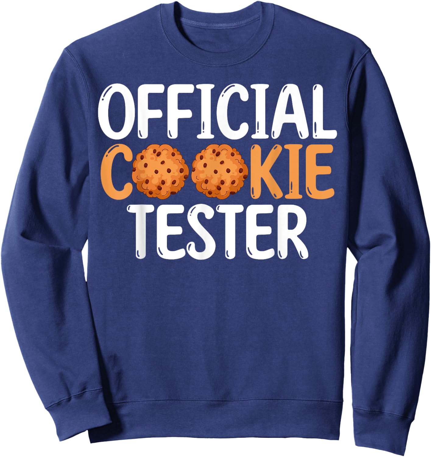 Official Cookie Tester Cooking Baking Baker Sweatshirt - Sweatshirt | Navy