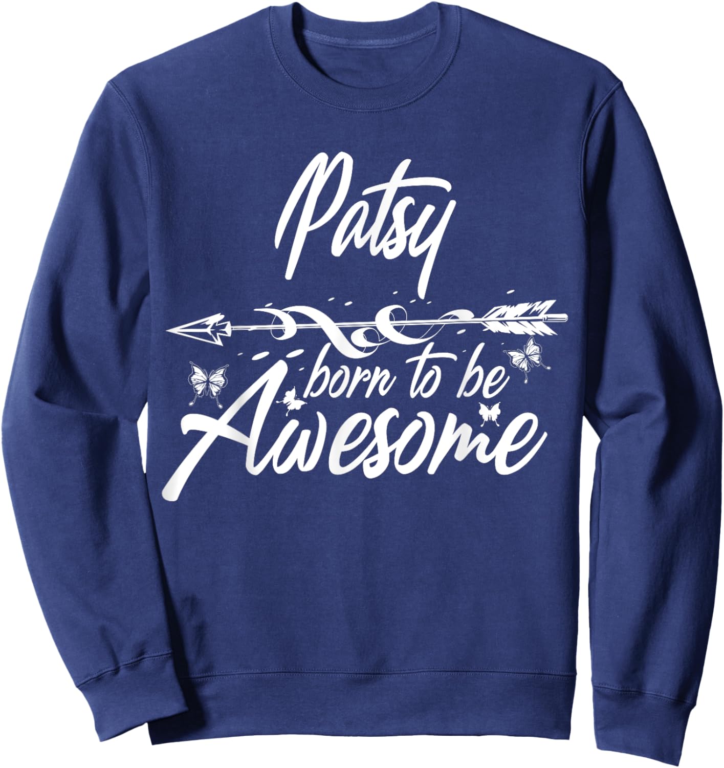 PATSY Gift Name Funny Personalized Women Birthday Joke Idea Sweatshirt - Sweatshirt | Navy
