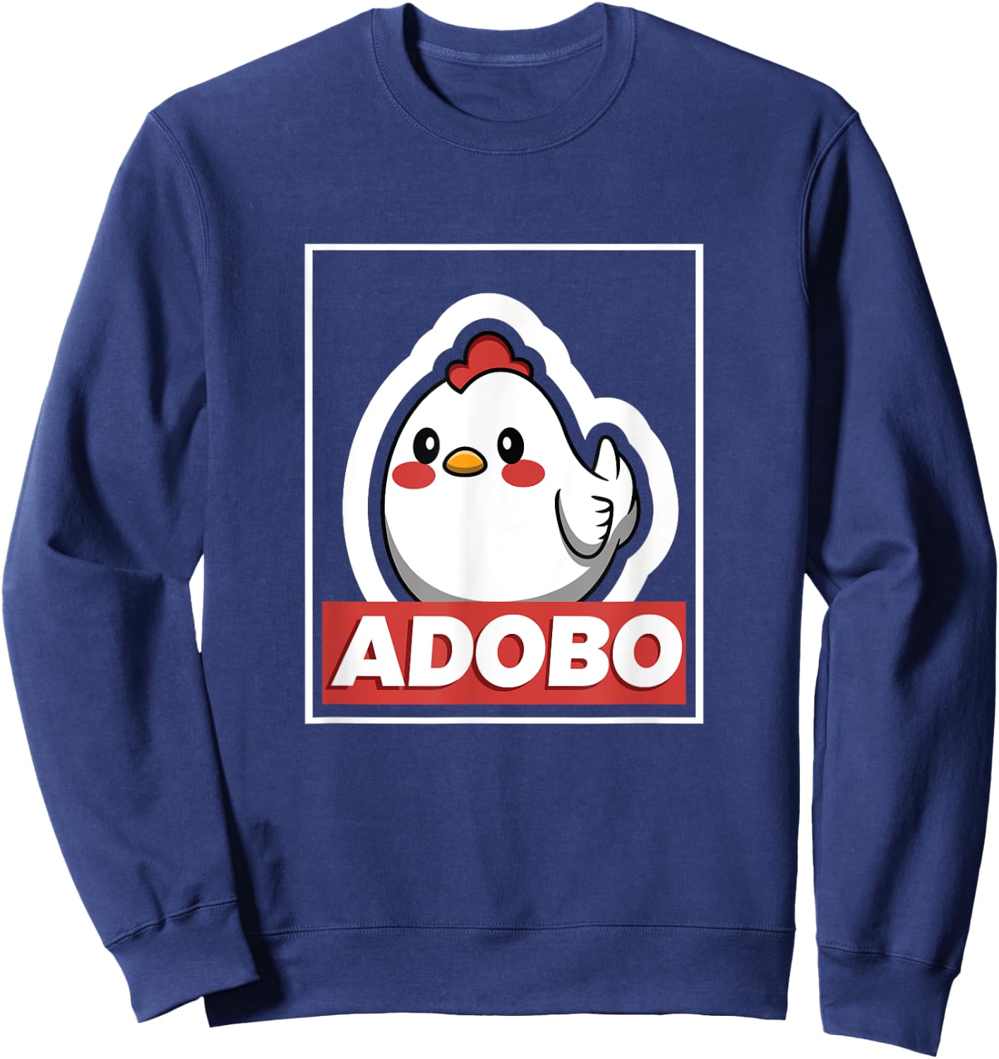 Adobo Chicken Kawaii Philippines Shirt Filipino Food Gift Sweatshirt - Sweatshirt | Navy