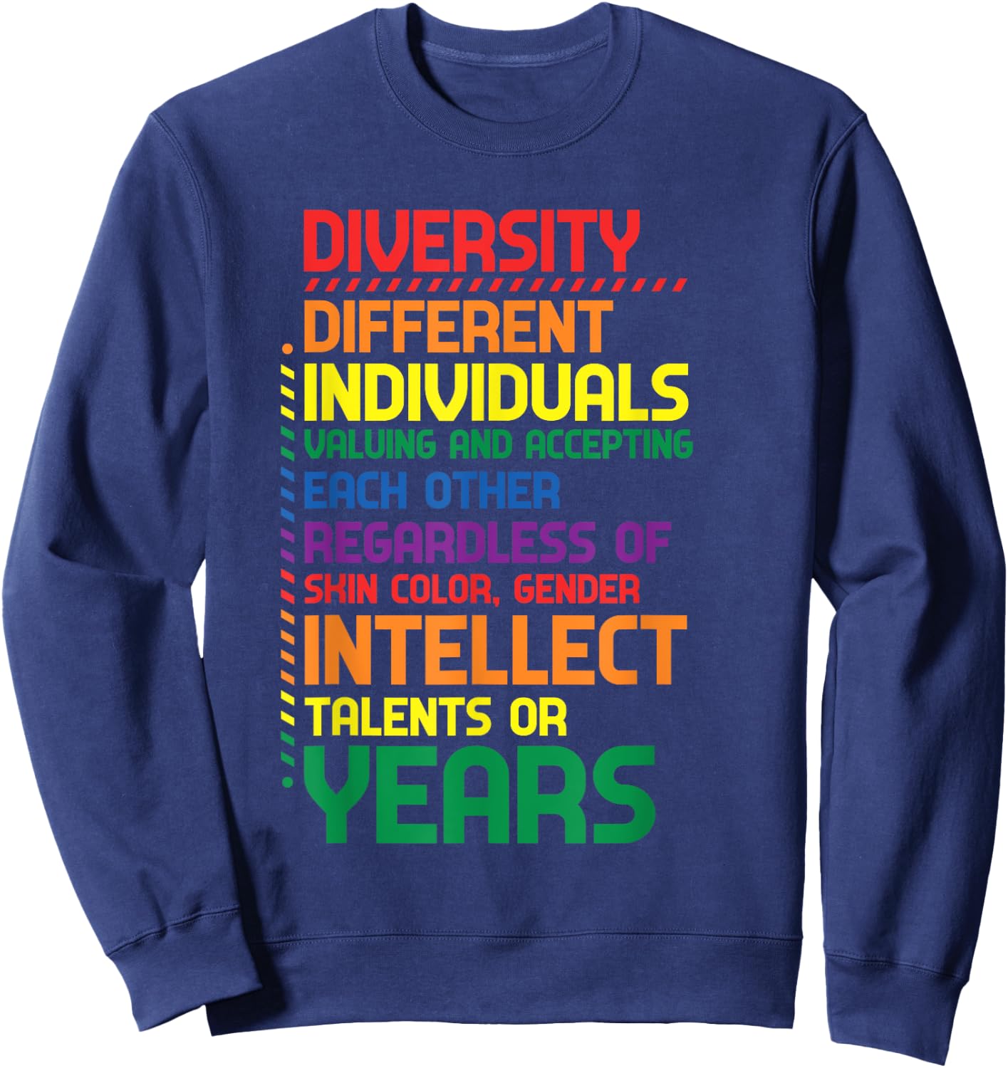 Colorful Rainbow Diversity Definition Sweatshirt - Sweatshirt | Navy