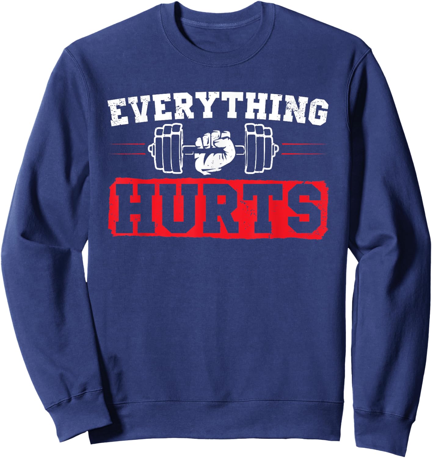 Funny Workout Saying Bodybuilding Lovers Bodybuilder Fitness Sweatshirt - Sweatshirt | Navy
