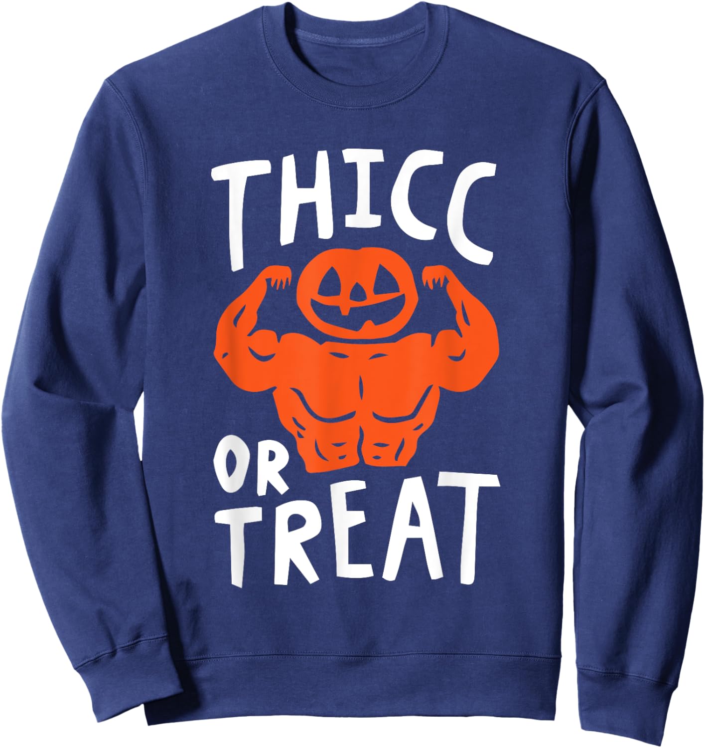 Trick Or Treat Pun Lazy Halloween Costume Workout Gym Lover Sweatshirt - Sweatshirt | Navy