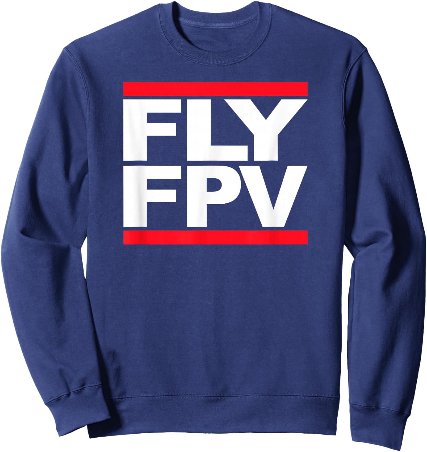 FLY FPV - Freestyle Quad Racing Drone Wing Glider RC Plane Sweatshirt - Sweatshirt | Navy