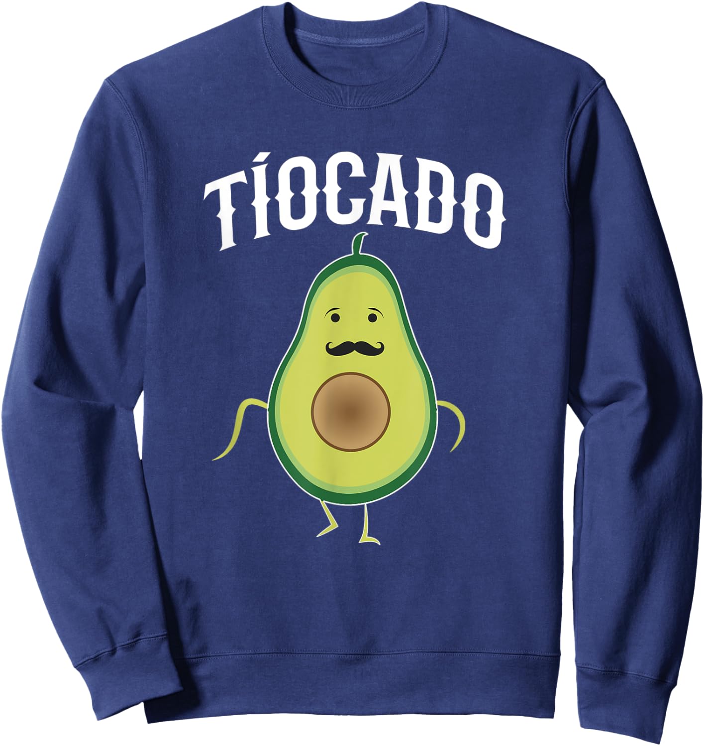 Tiocado Spanish Uncle Funny Avocado Sweatshirt - Sweatshirt | Navy
