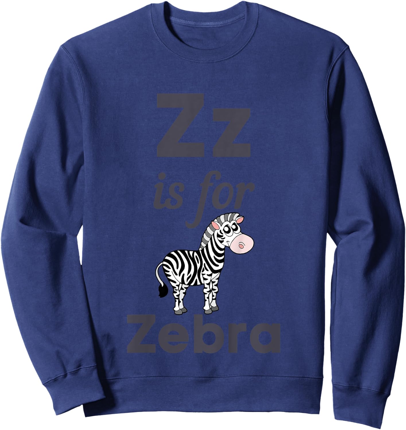 Kids Z is for Zebra Preschool Kindergarten Teacher Student Kid Sweatshirt - Sweatshirt | Navy