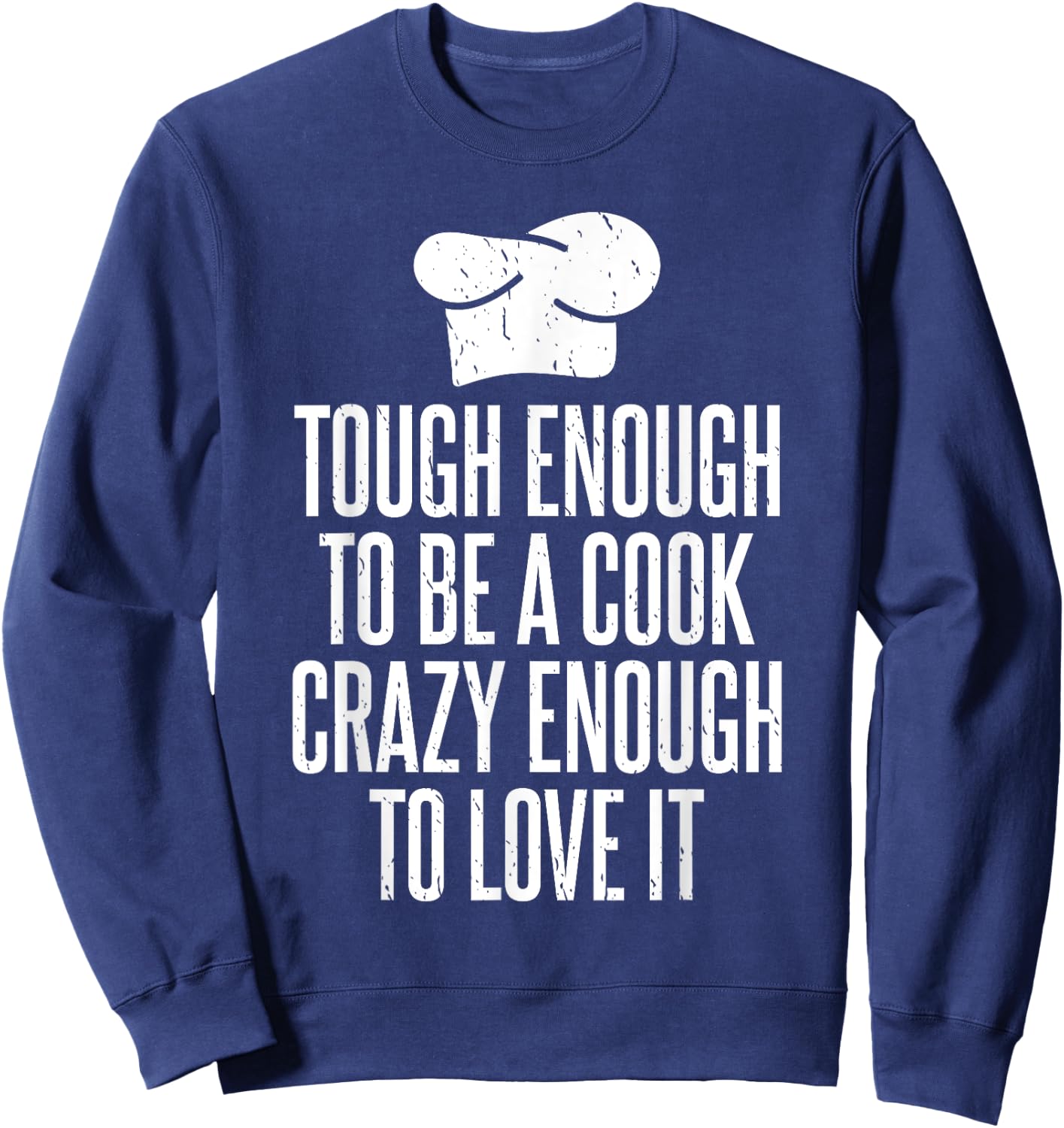 Tough enough to be a Cook crazy enough to love it Cook Sweatshirt - Sweatshirt | Navy