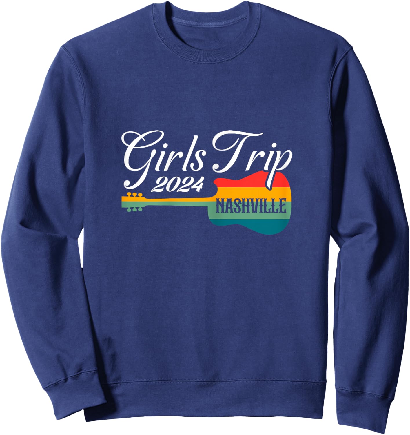 Nashville Girl's Trip 2024 Guitar Tennessee Vacation Retro Sweatshirt - Sweatshirt | Navy