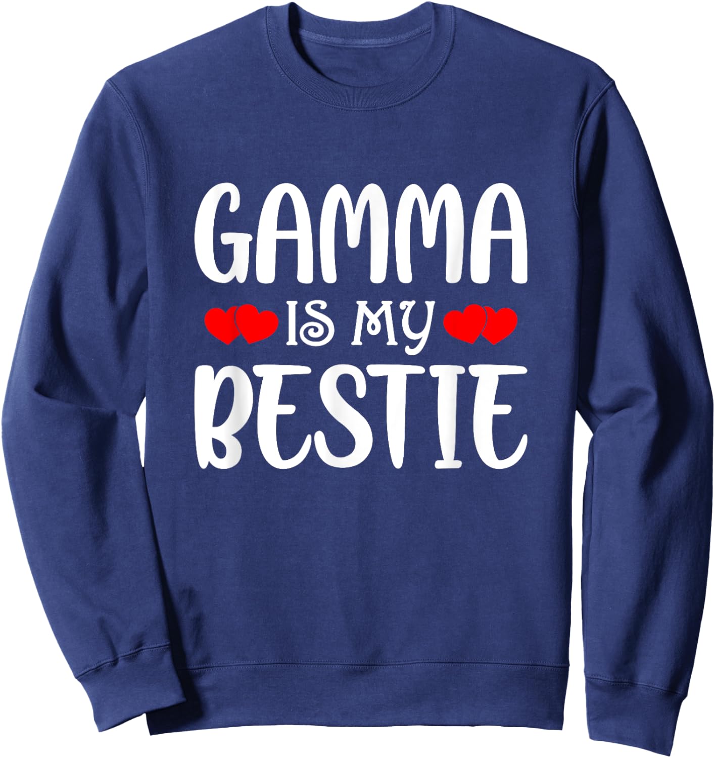 Gamma Is My Bestie Toddler Design from Grandma Grandpa Sweatshirt - Sweatshirt | Navy