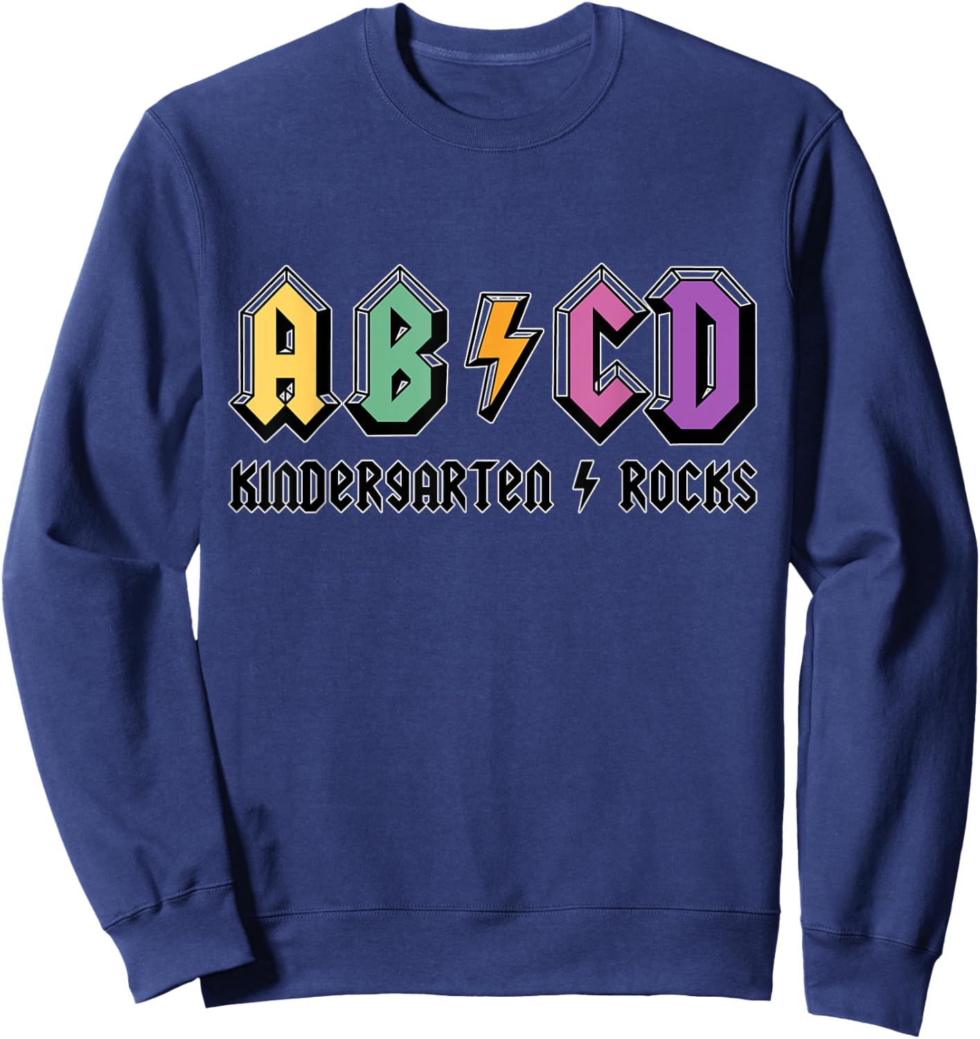ABCD Kindergarten Rocks, Teachers, Kinder, Cute, Funny Men Women Kids Sweatshirt - Sweatshirt | Navy