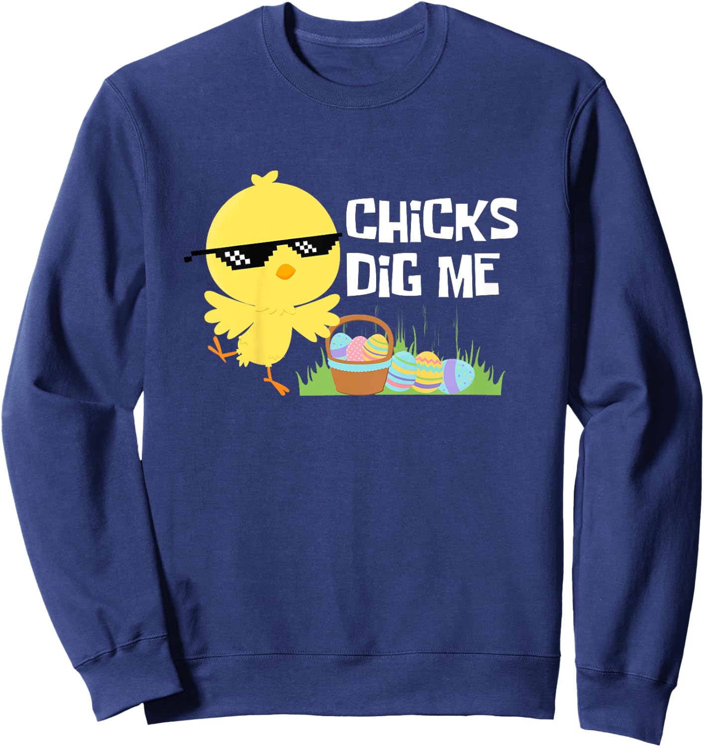 Kids CHICKS DIG ME Funny Easter Joke Egg Basket Cute Toddler Boys Sweatshirt - Sweatshirt | Navy