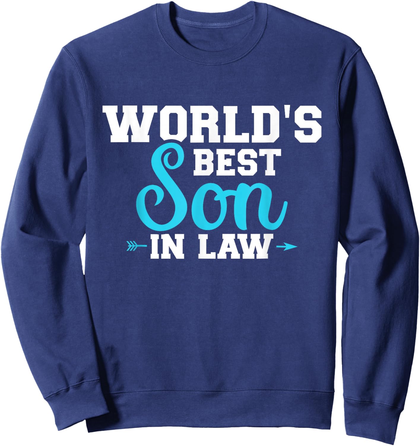 The World's Best Son in Law Sweatshirt - Sweatshirt | Navy