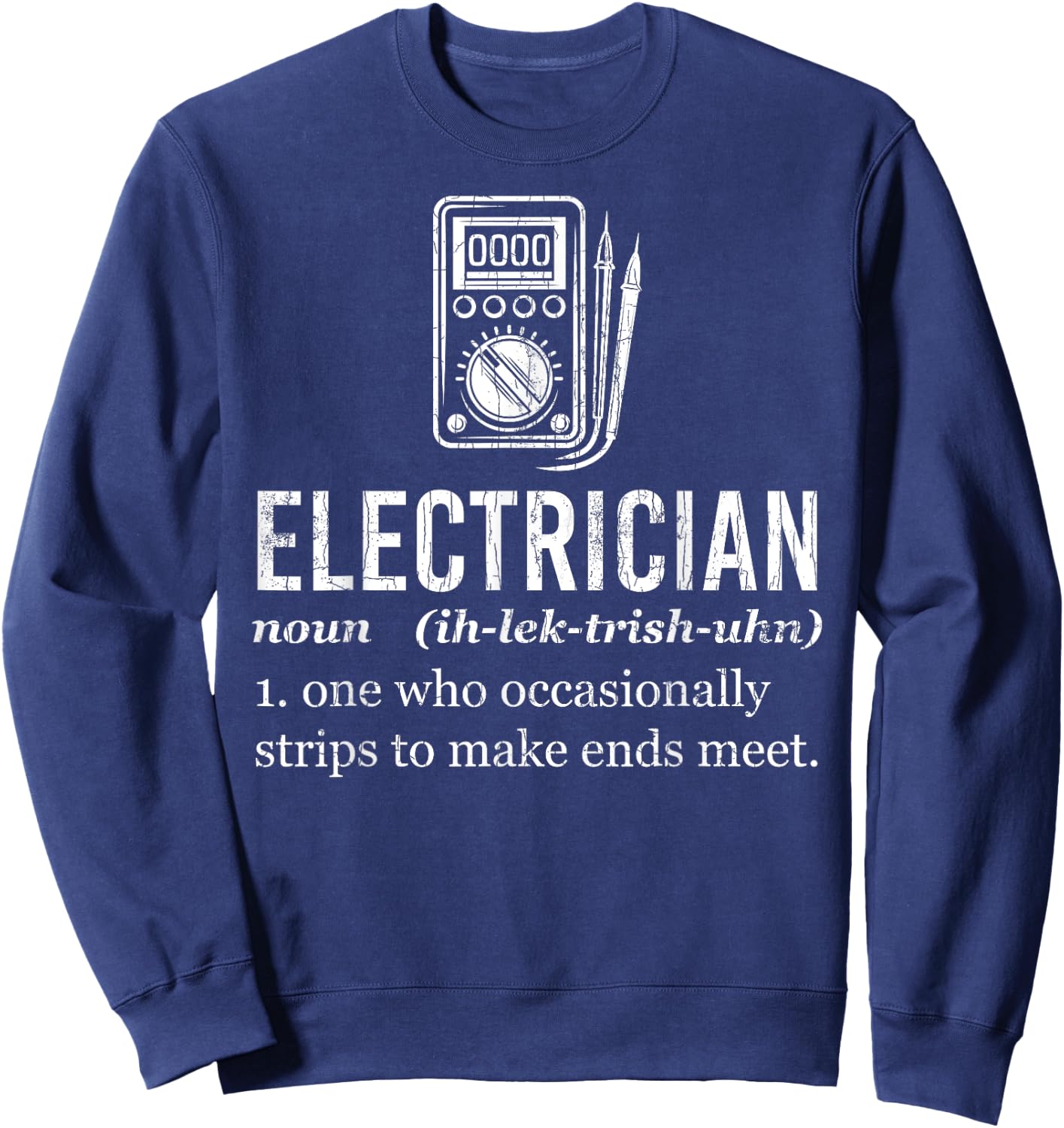 Electrician Funny Definition Graphic Sweatshirt - Sweatshirt | Navy
