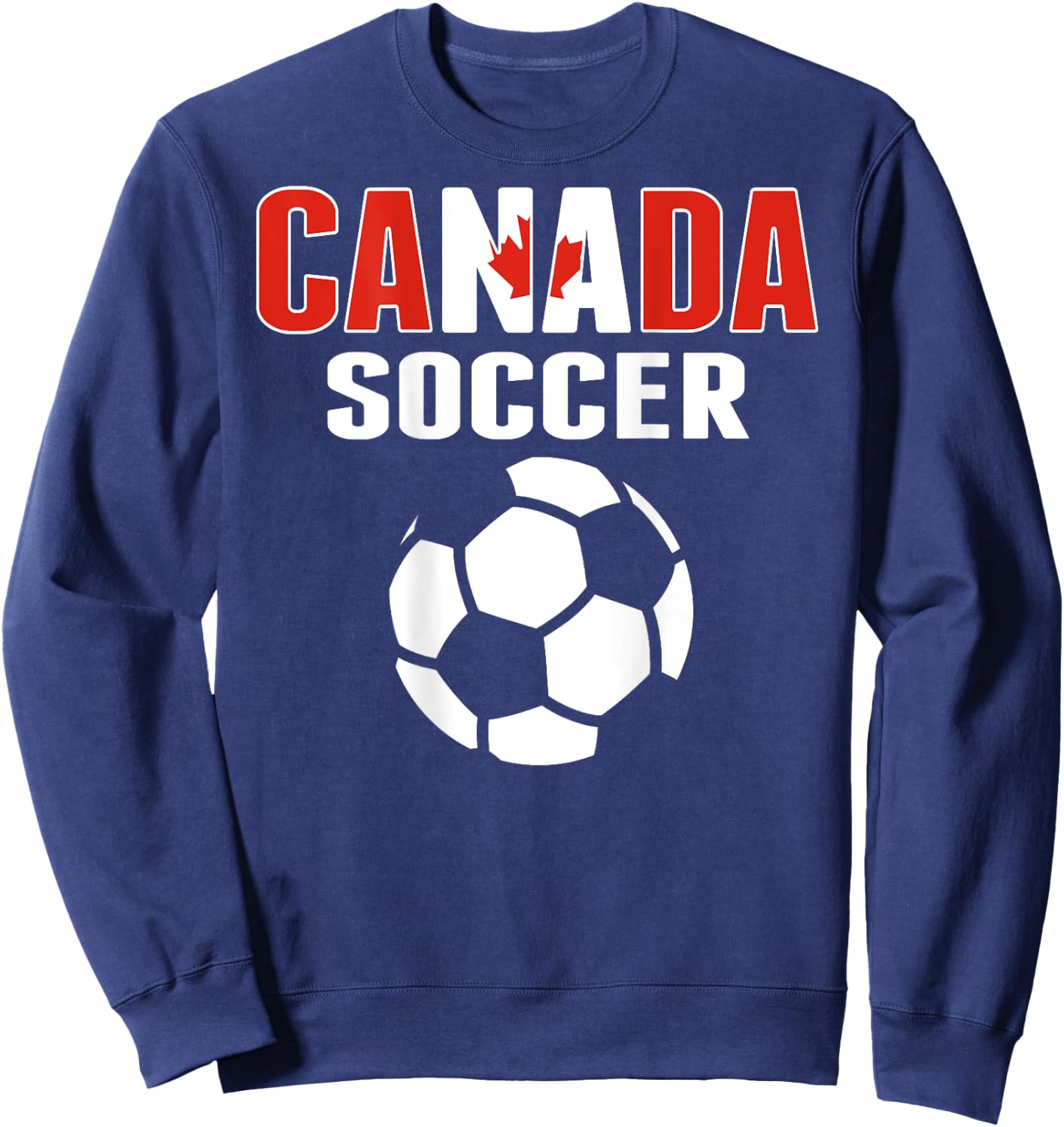 Proud Canada Soccer Lovers Jersey - Canadian Football Fans Sweatshirt - Sweatshirt | Navy