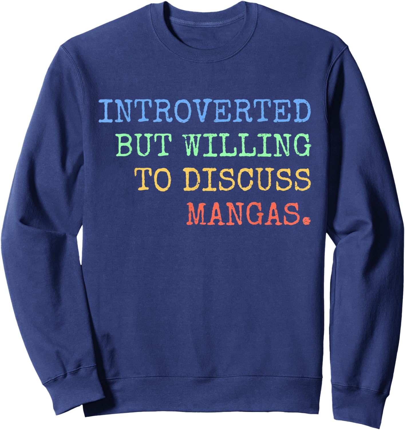 Introverted But Willing To Discuss Mangas Retro Sweatshirt - Sweatshirt | Navy