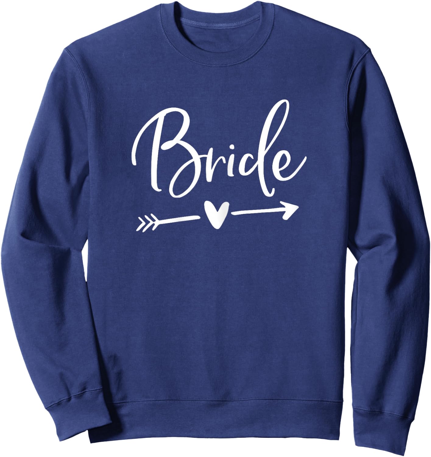 Bride Shirt With Cute Arrow Navy Blue Sweatshirt - Sweatshirt | Navy