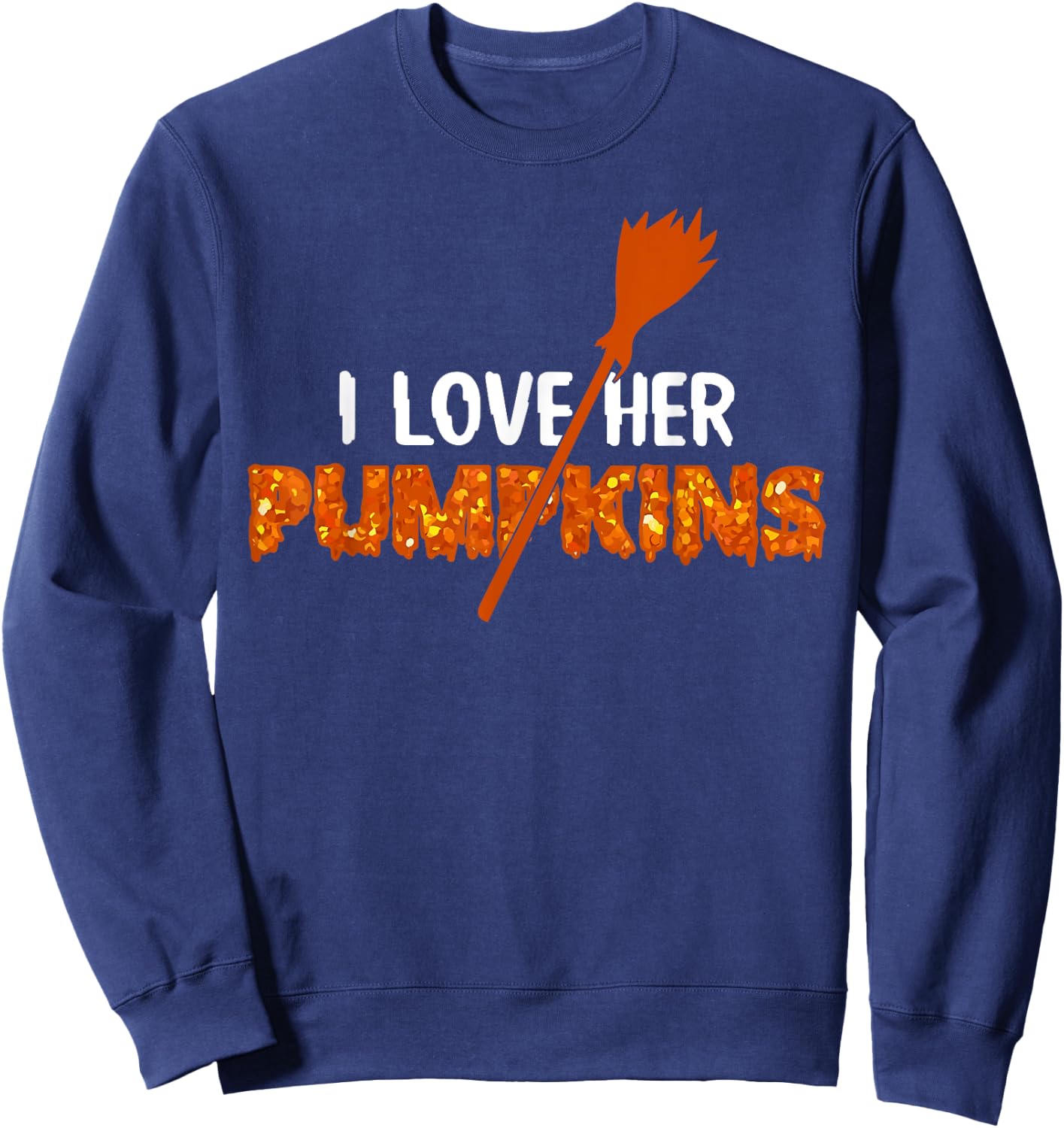 I Love Her Pumpkins I Love His Broomstick Halloween Couples Sweatshirt - Sweatshirt | Navy