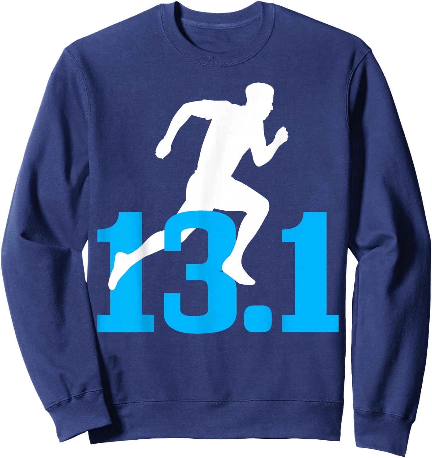 Half Marathon Runner Half Marathon Running Shoe, 13.1 Miles Sweatshirt - Sweatshirt | Navy