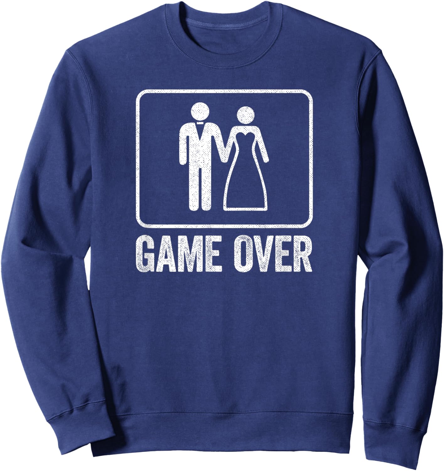 Game Over Funny Wedding Shirt Men Bachelor Party Sweatshirt - Sweatshirt | Navy