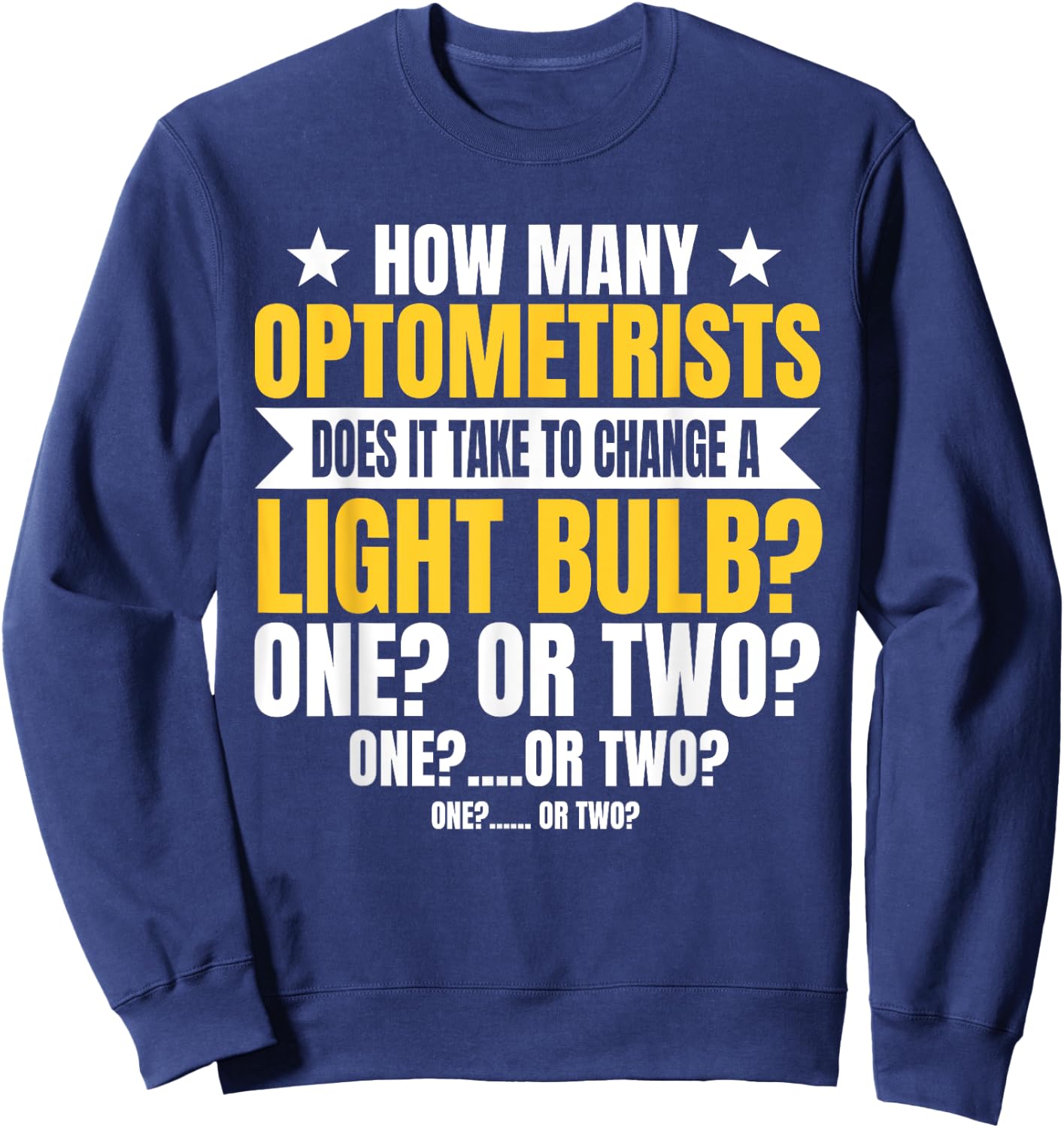 Optometrists Eye Optician Ophthalmologist Optometry Doctor Sweatshirt - Sweatshirt | Navy
