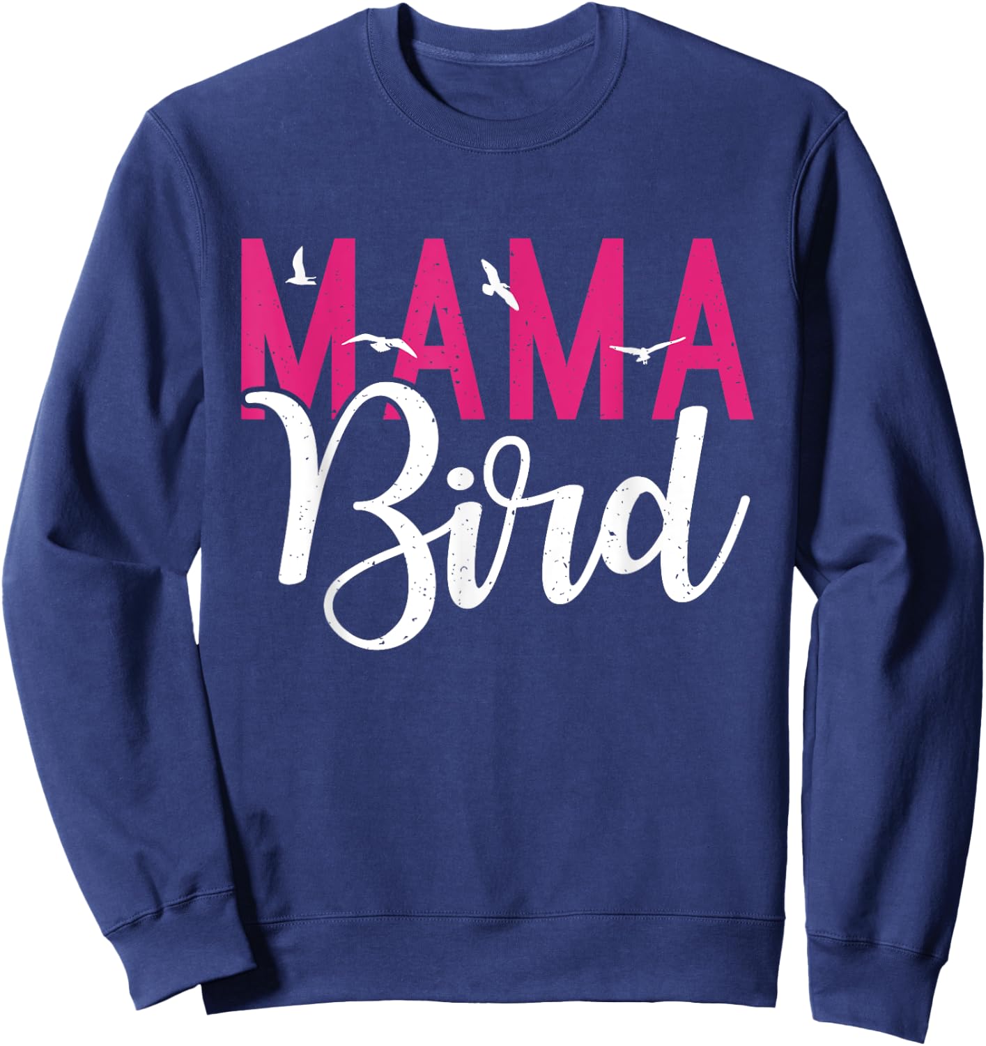 Mama Bird Lover Sweatshirt - Sweatshirt | Navy