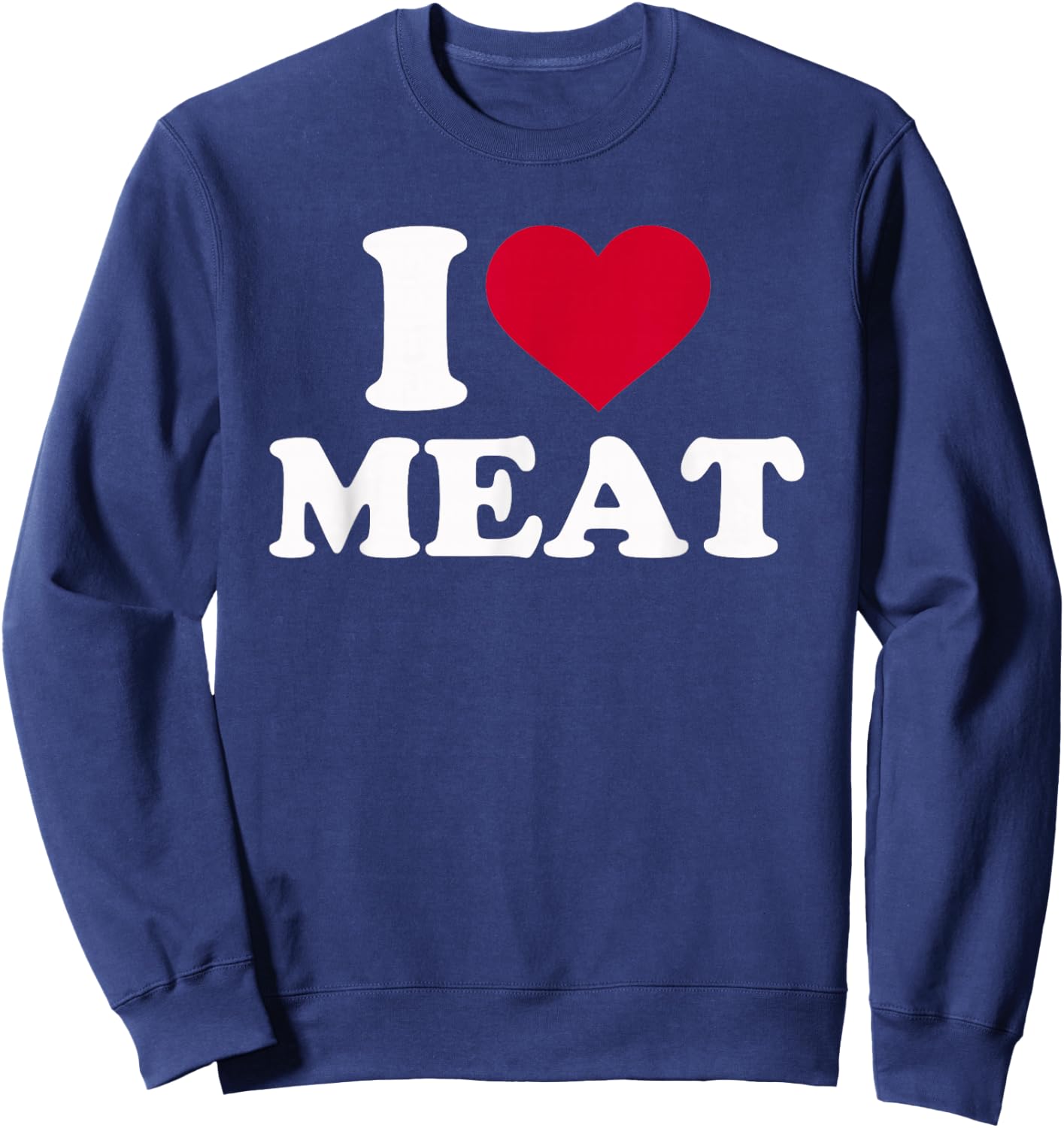 I Love Meat Sweatshirt - Sweatshirt | Navy