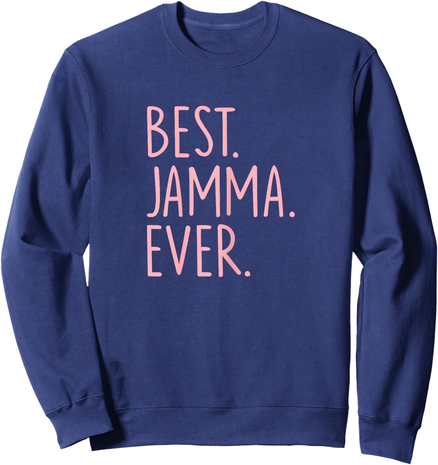 Best Jamma Ever Sweatshirt - Sweatshirt | Navy