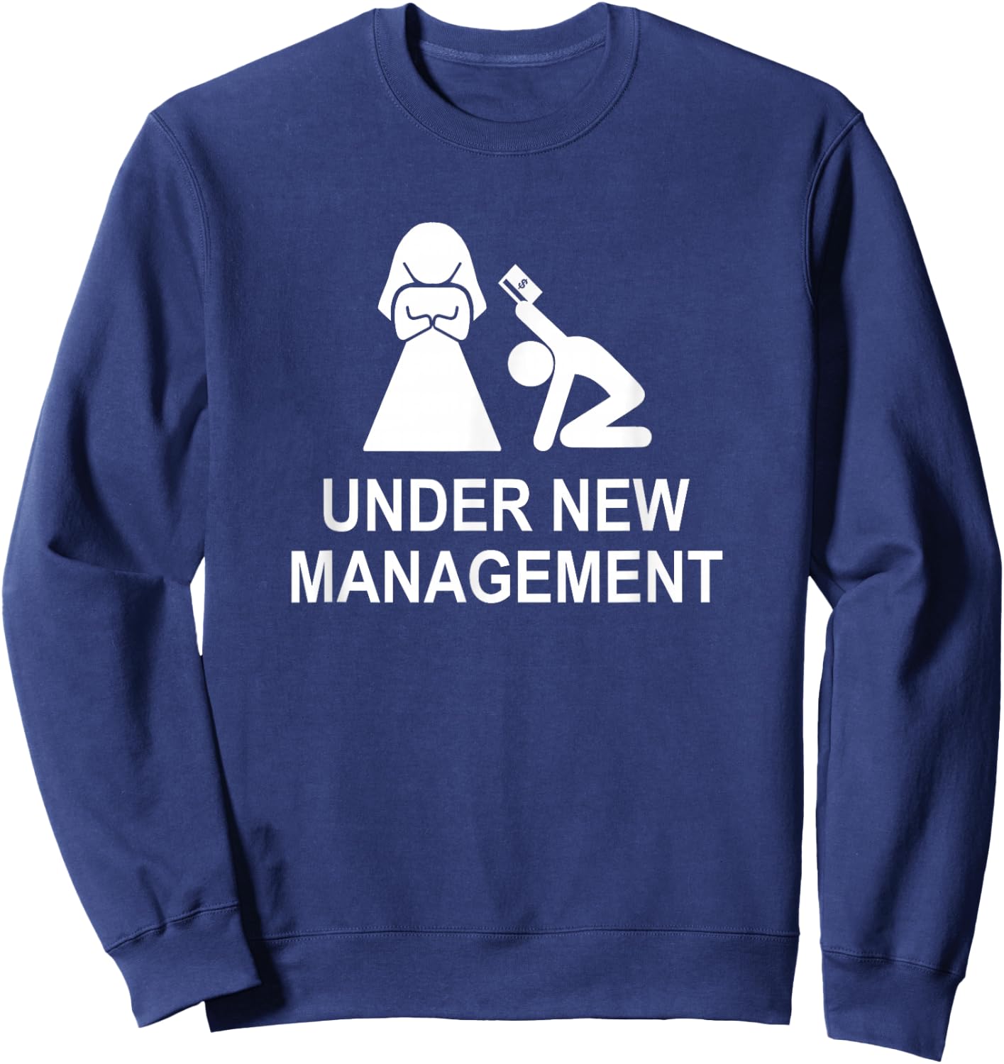 Under New Management funny just married Sweatshirt - Sweatshirt | Navy
