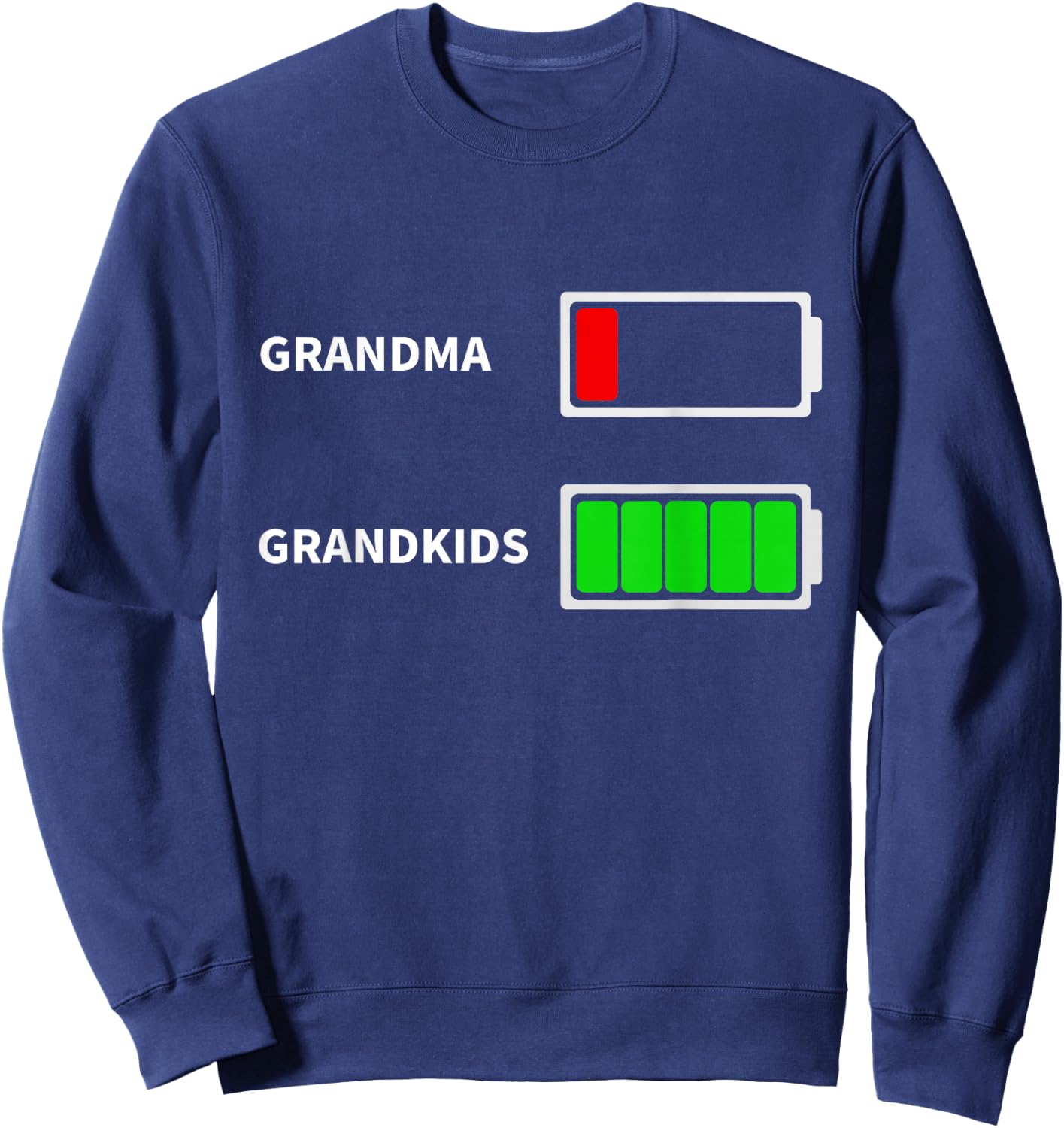 Funny Tired Grandma Low Battery With Grandkids Full Battery Sweatshirt - Sweatshirt | Navy