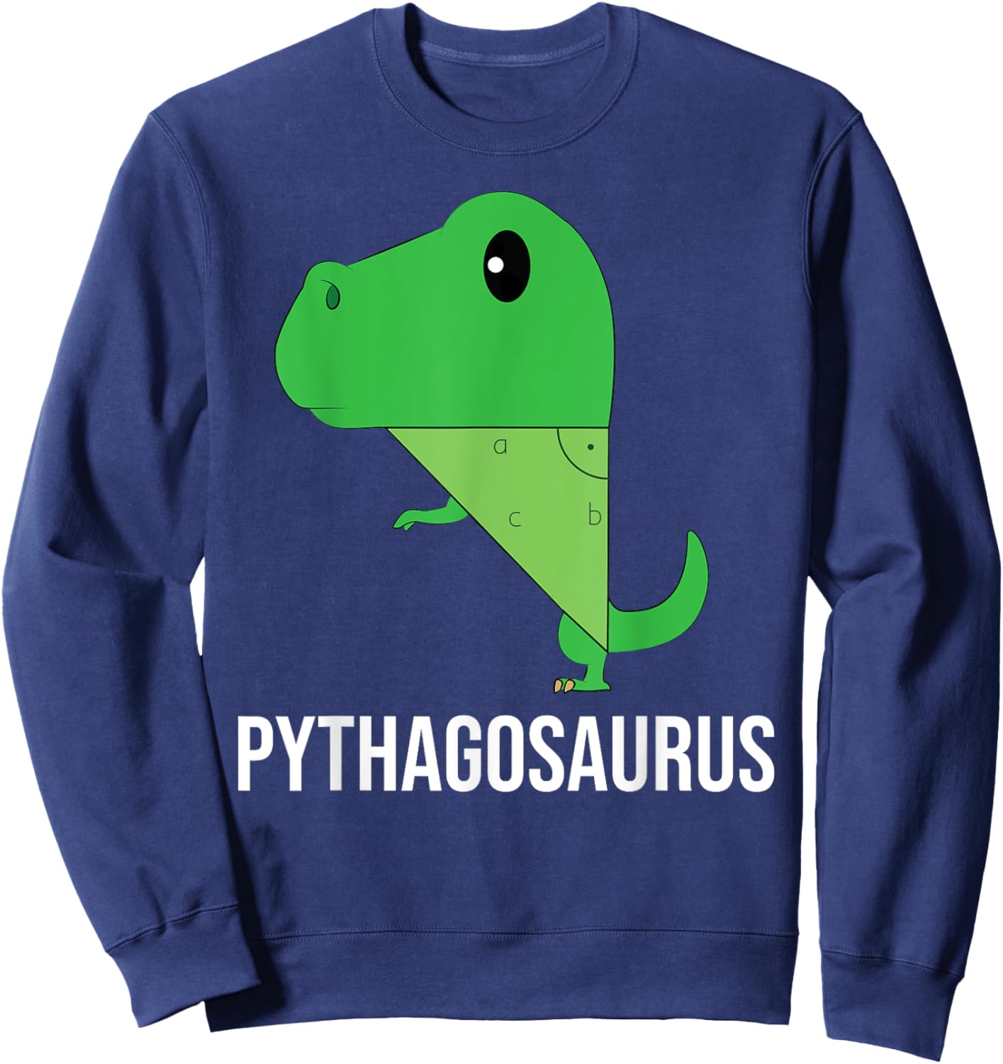 Pythagora's Formula Maths Teacher Nerd T-Rex Dinosaur Sweatshirt - Sweatshirt | Navy