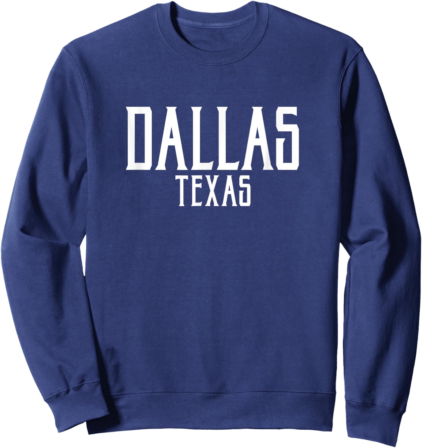 Dallas Texas Text White Print Sweatshirt - Sweatshirt | Navy