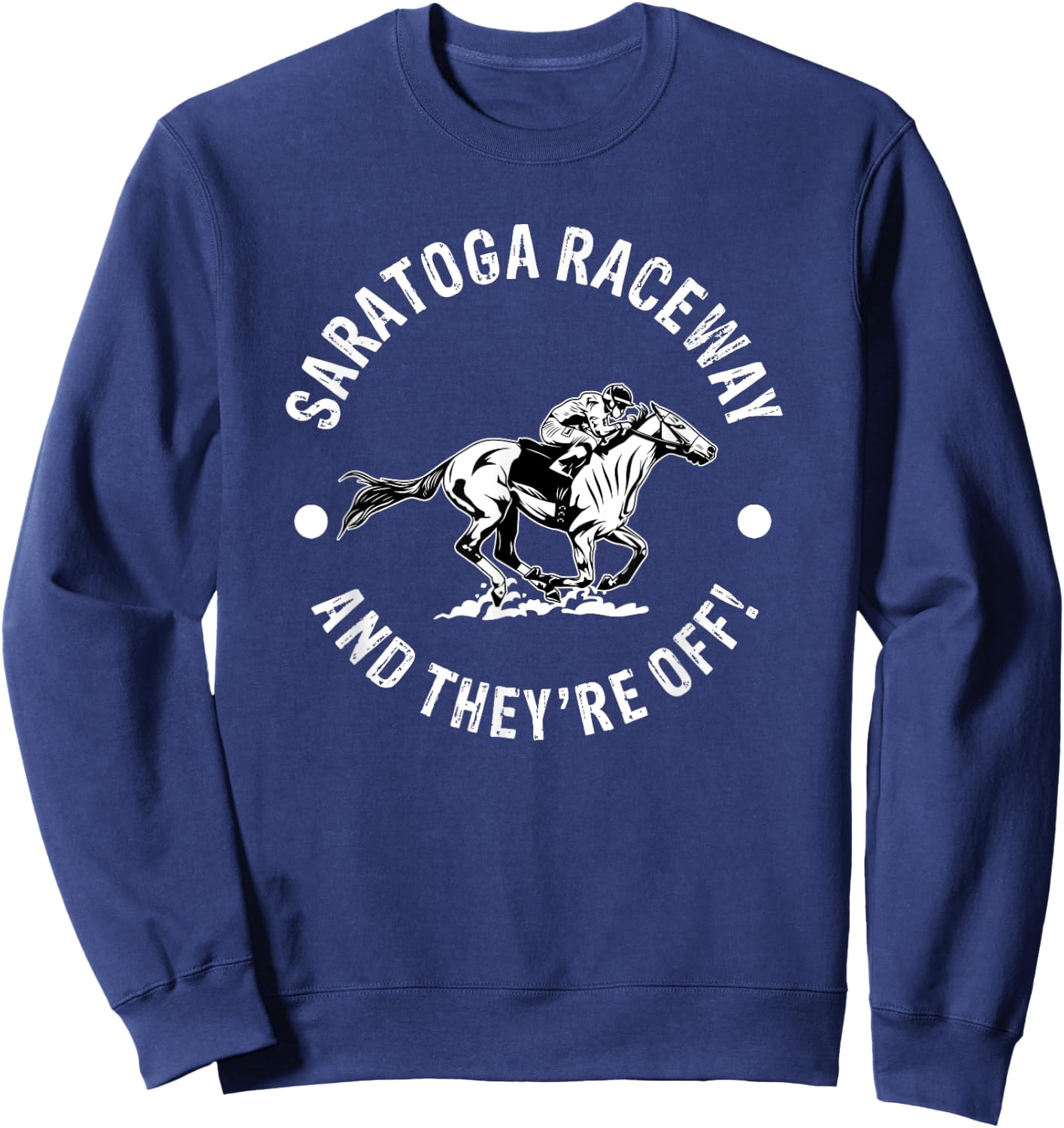 Saratoga Raceway Racetrack Horse Racing Equestrian NY Derby Sweatshirt - Sweatshirt | Navy