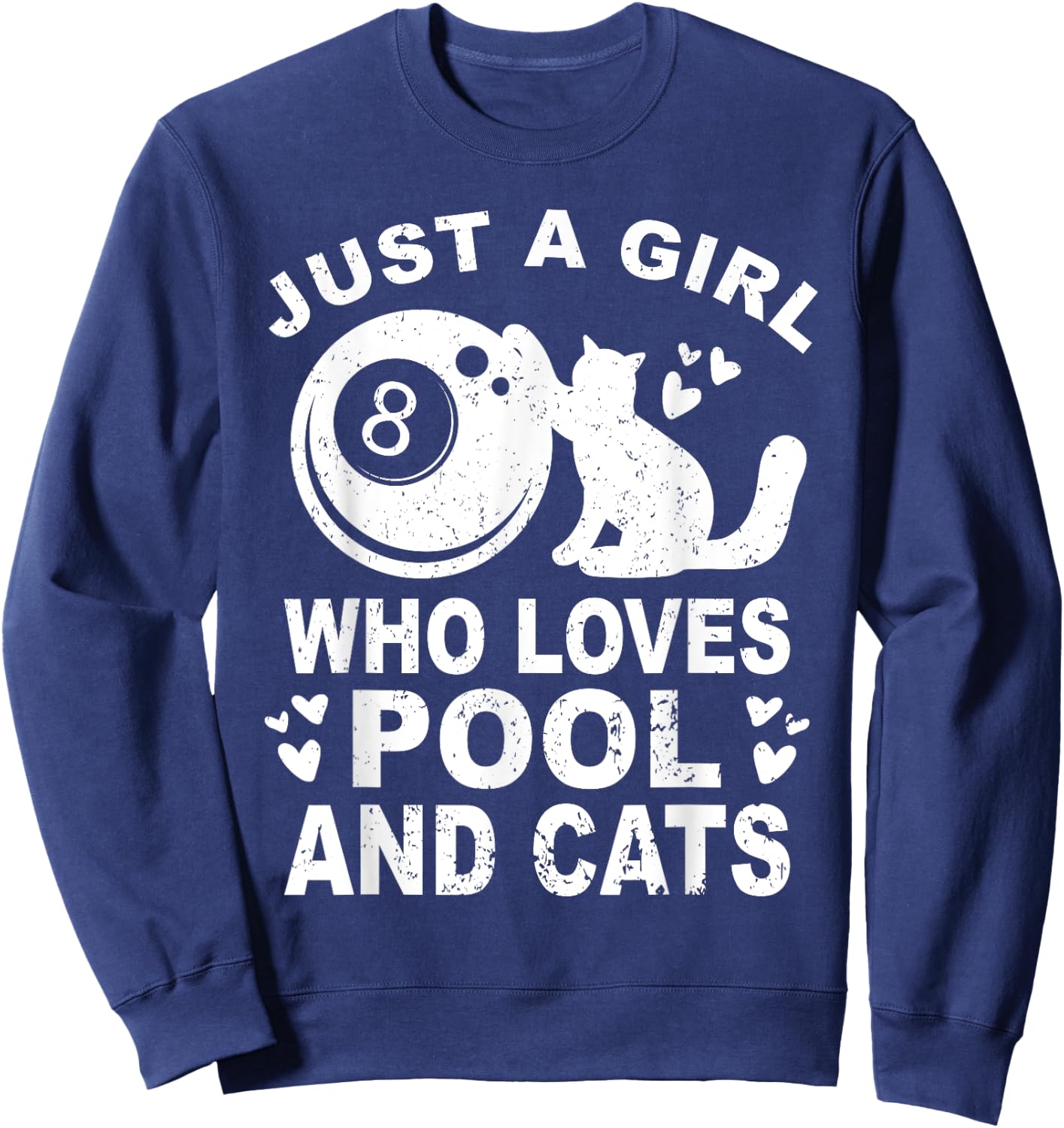 Just A Girl Who Loves Billiard And Cats - Pool Billiards Sweatshirt - Sweatshirt | Navy