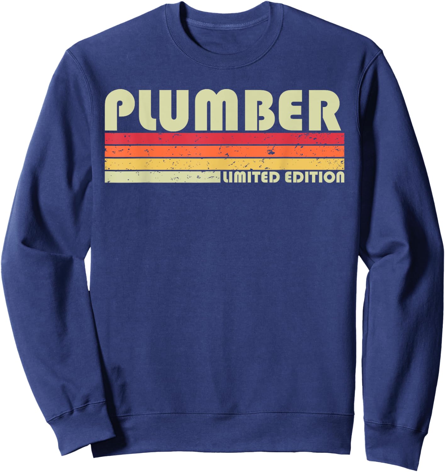 PLUMBER Funny Job Title Profession Birthday Worker Idea Sweatshirt - Sweatshirt | Navy