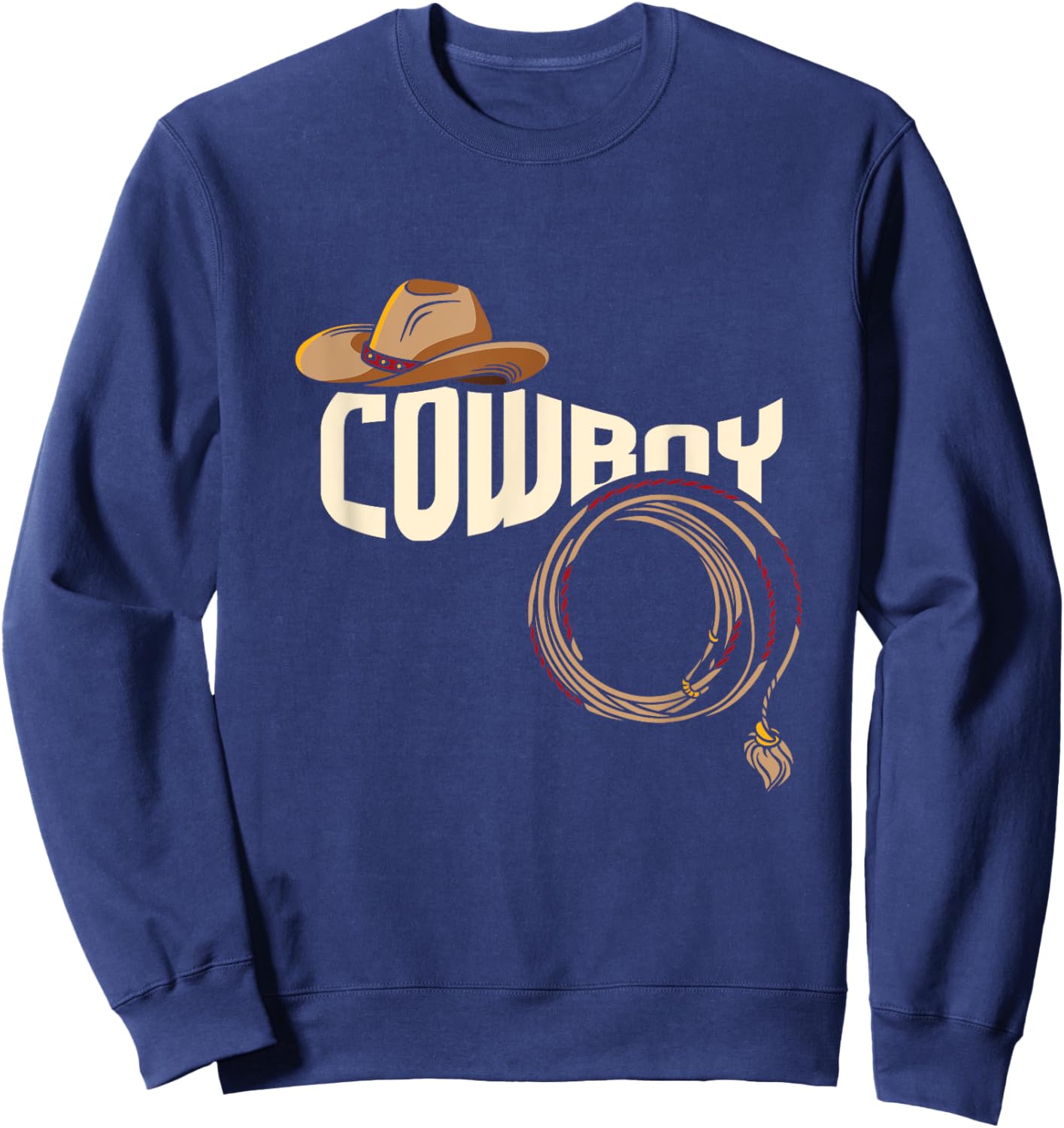 Cowboy Rodeo I Rodeo Riding Lovers I Cowboy Sweatshirt - Sweatshirt | Navy