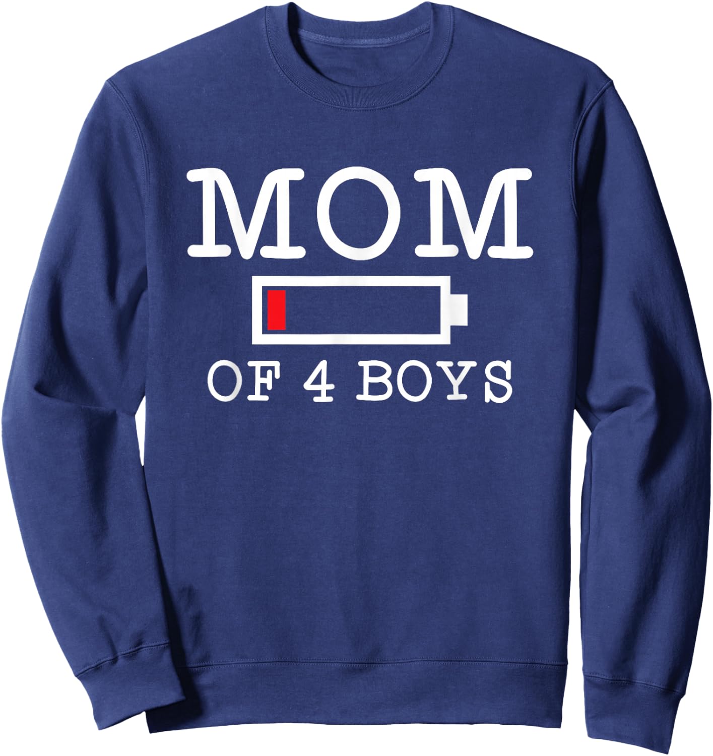 Mom of 4 Boys Mother's Day Four Sons Sweatshirt - Sweatshirt | Navy