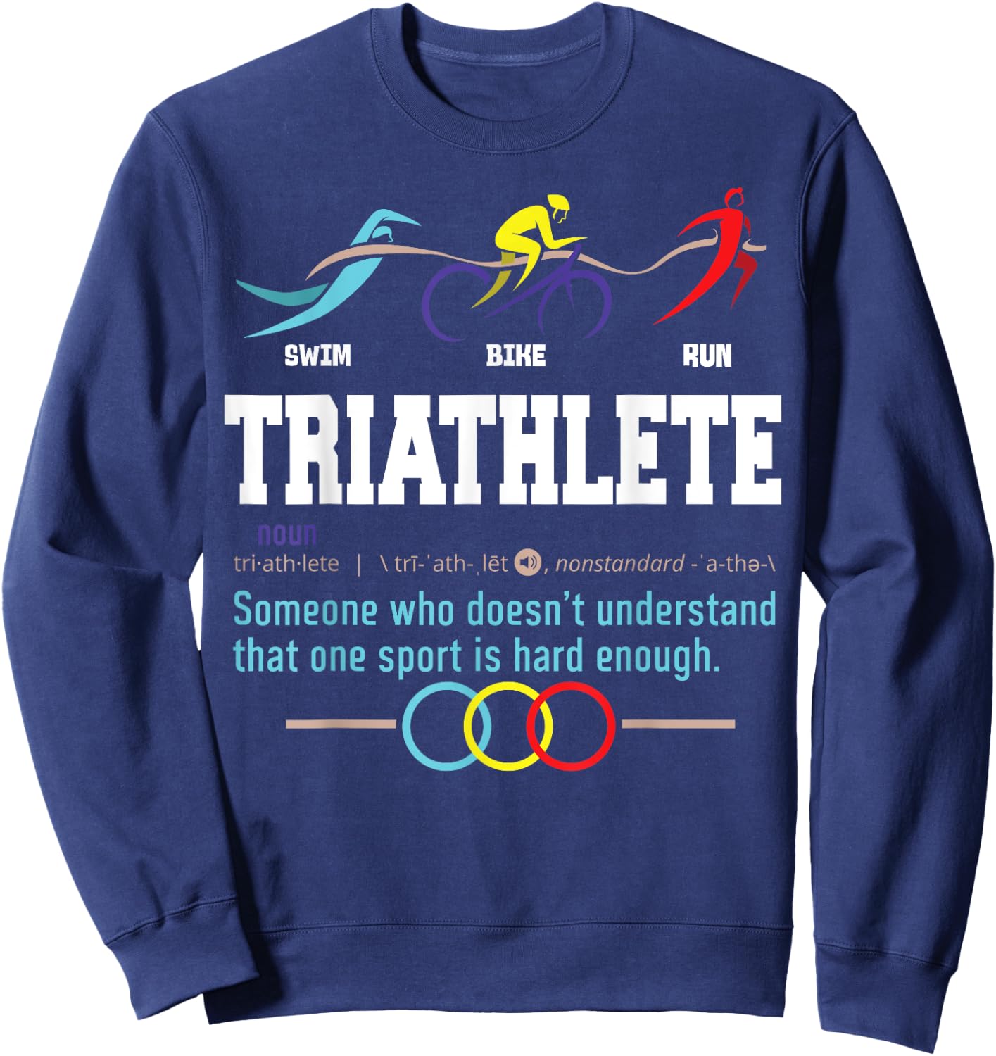 Humorous Triathlon Gift Sports Cycling Running Sweatshirt - Sweatshirt | Navy