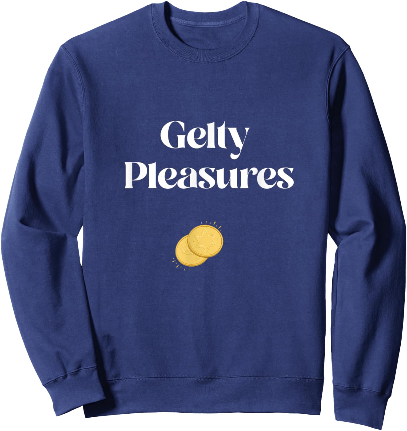 Gelty Pleasures Funny Hanukkah Channuka Gelt Dreidel Latke Sweatshirt - Sweatshirt | Navy