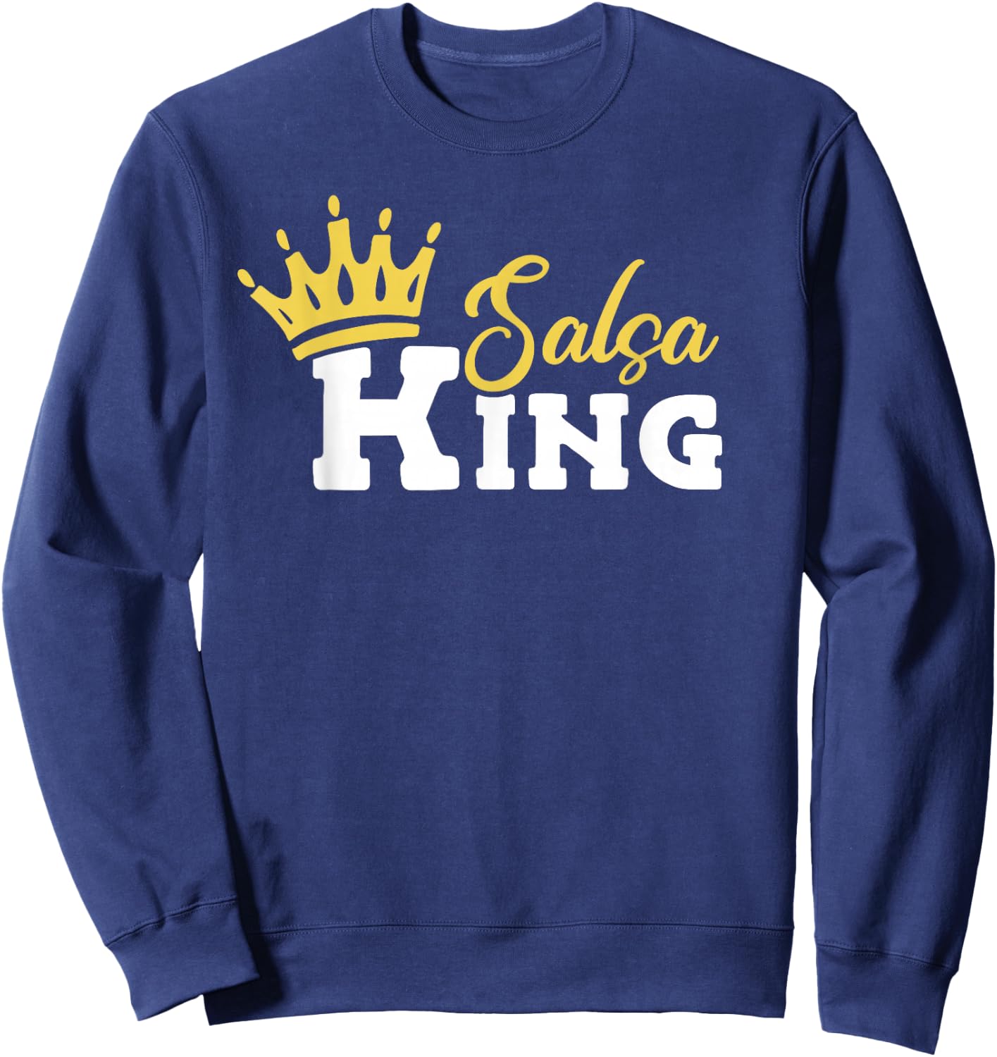 Salsa King Salsa Dancing Sweatshirt - Sweatshirt | Navy