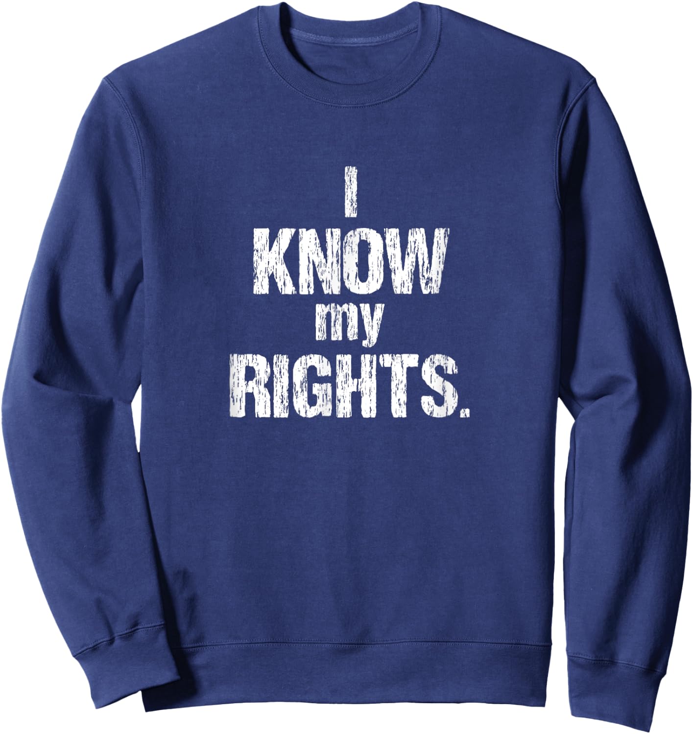 I know my rights freedom Sweatshirt - Sweatshirt | Navy
