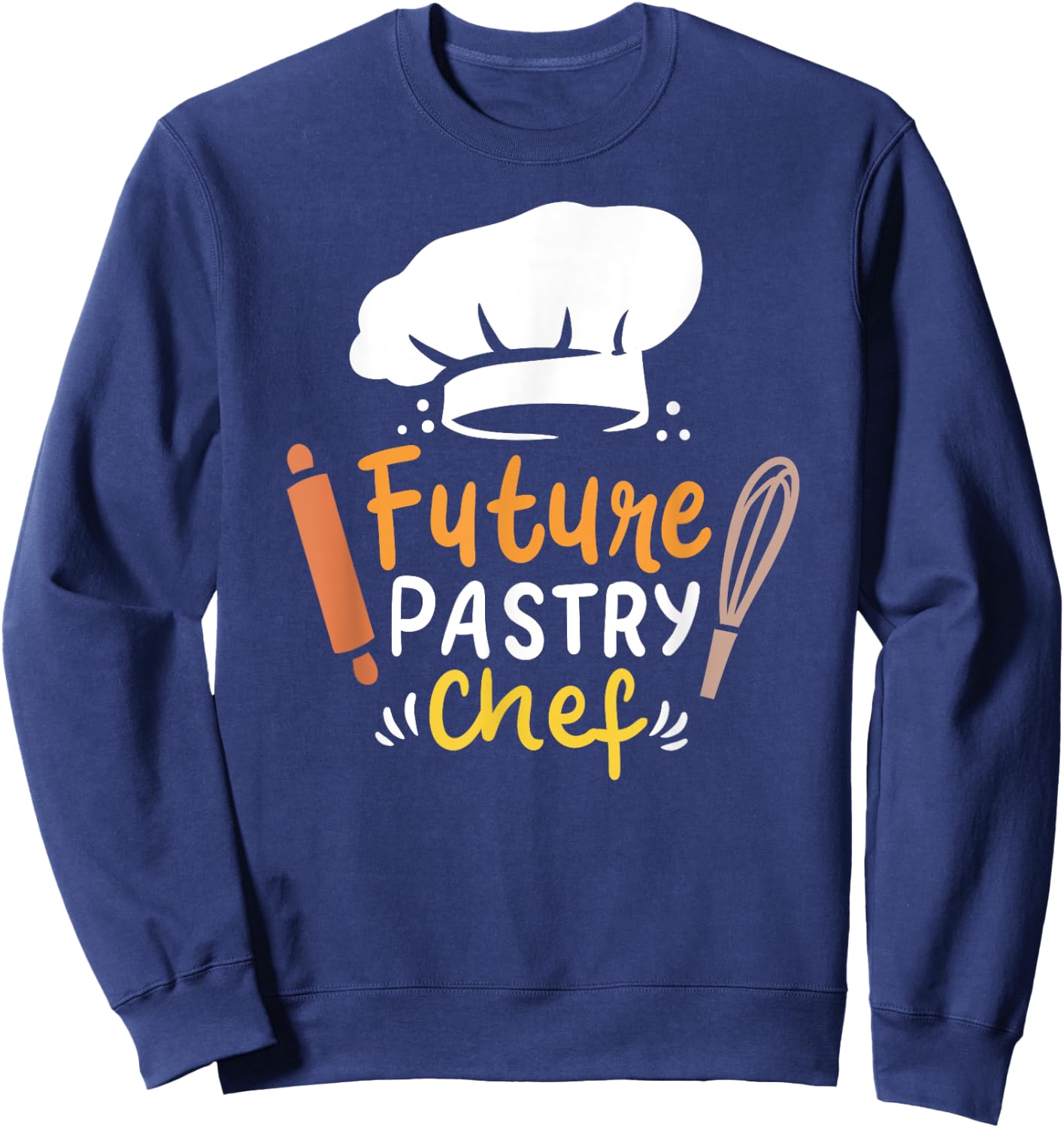 Future Pastry Chef Cute Cake Decorator Funny Baking Gift Sweatshirt - Sweatshirt | Navy