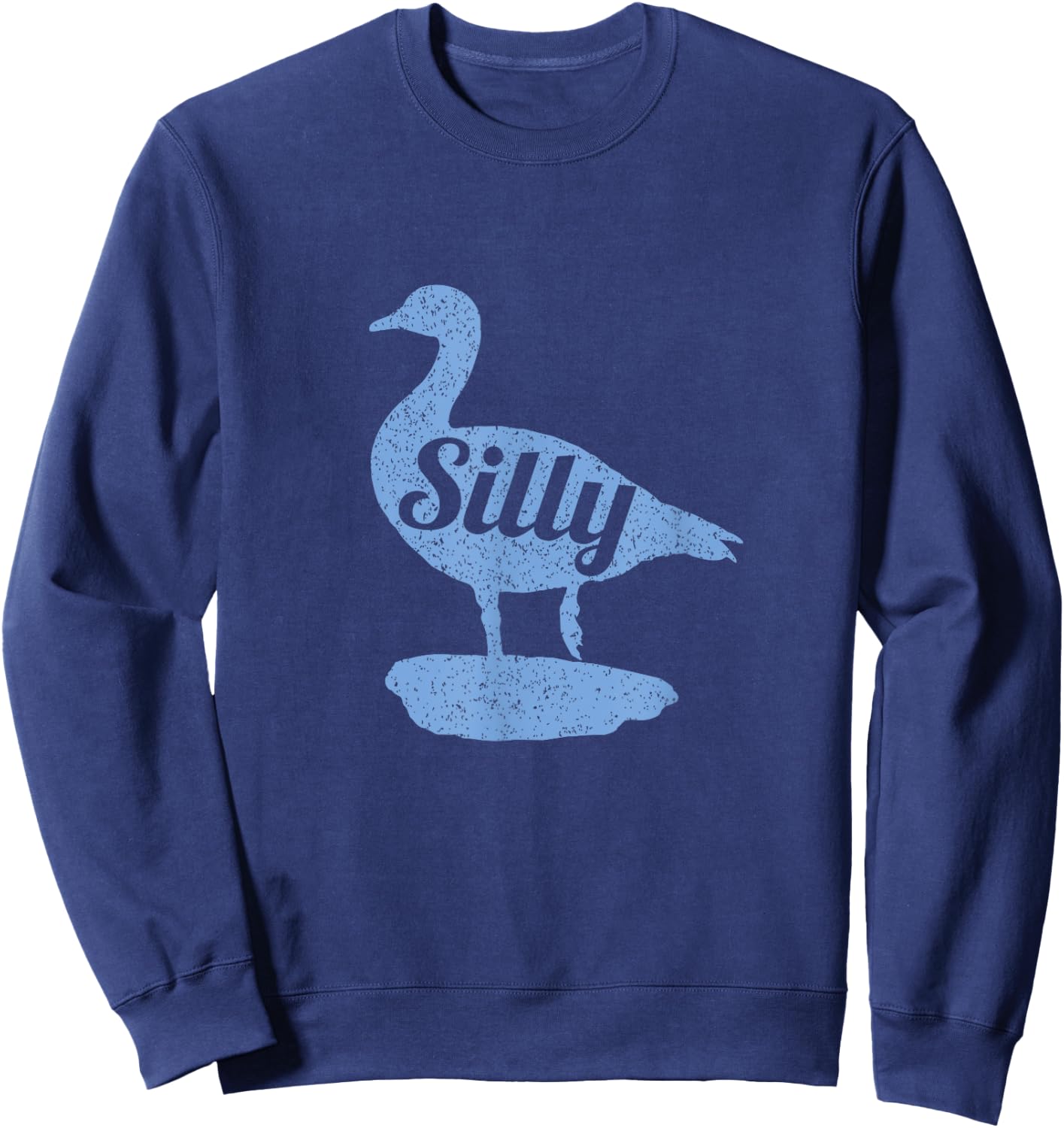 Silly Goose Funny Silly Goose Sweatshirt - Sweatshirt | Navy